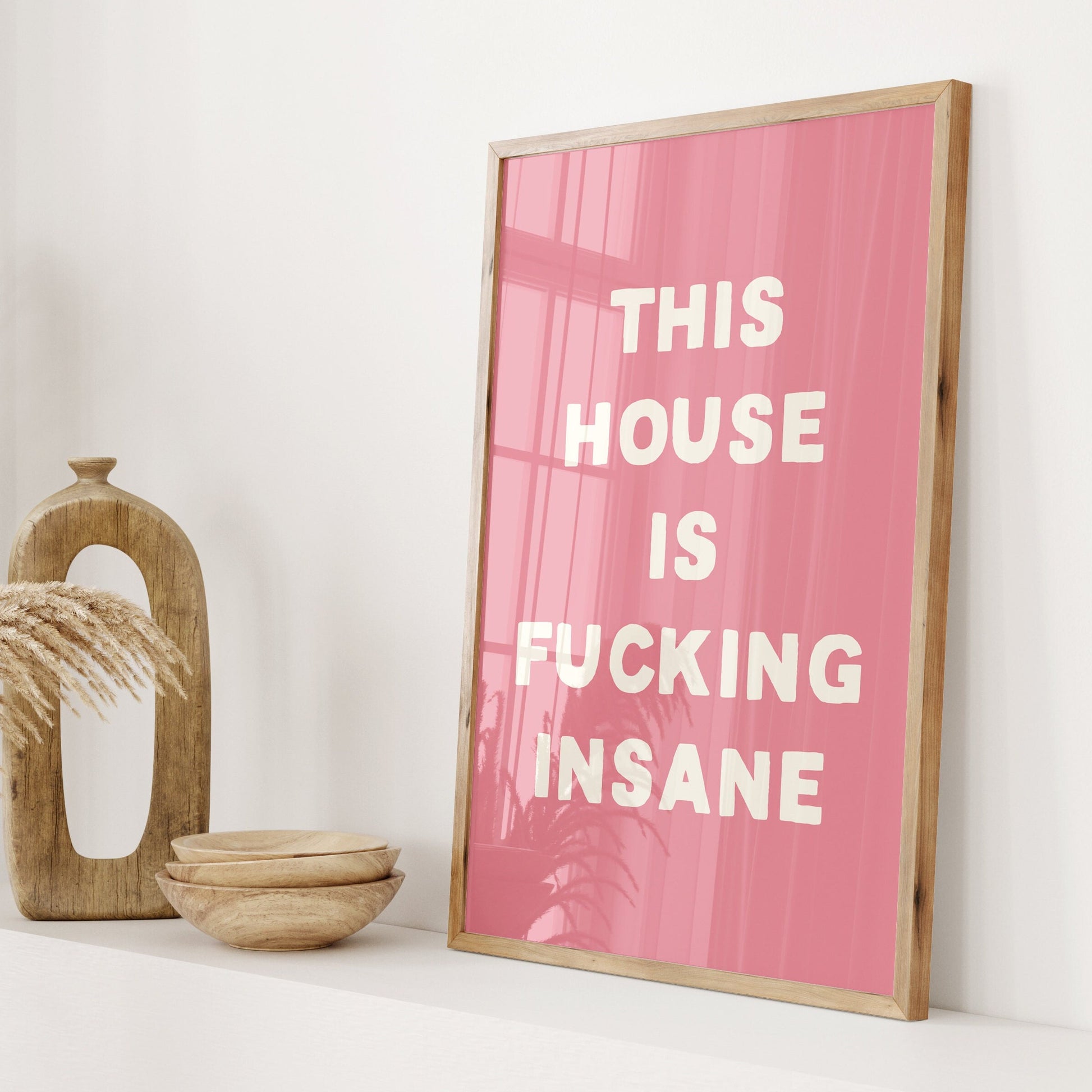 This House Is Fucking Insane, Unframed Card Art Print, Sweary Wall Print, Funny Hallway Decor