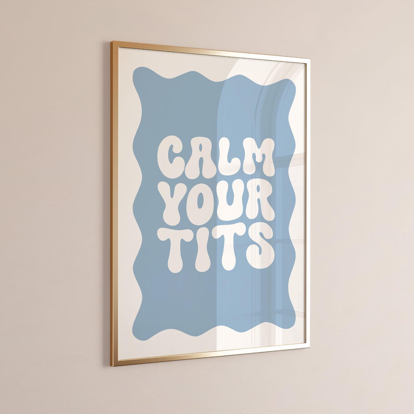 Calm Your Tits, Unframed Card Art Print, Funny Quote Wall Decor