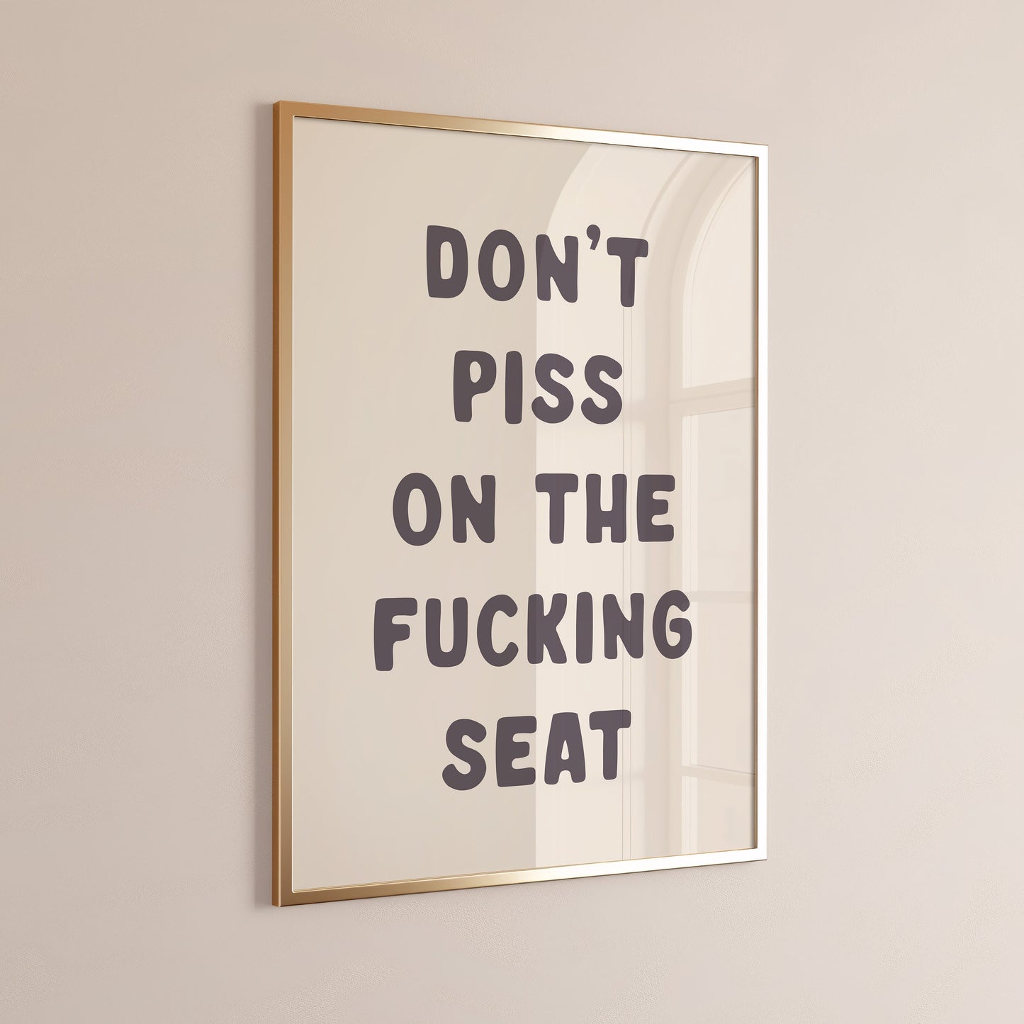 dont piss on the fucking seat print