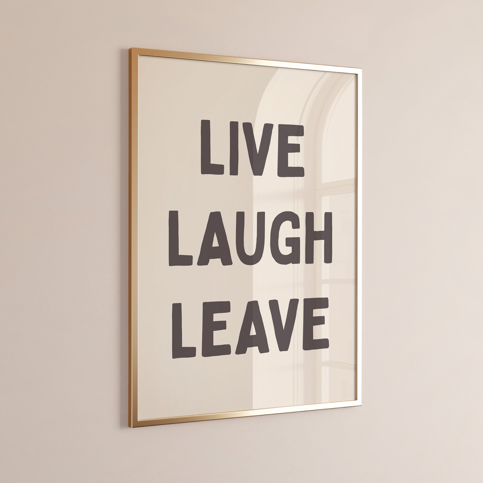 Live, Laugh, Leave, Unframed Card Art Print, Funny Hallway Wall Decor, Cream and Black Print