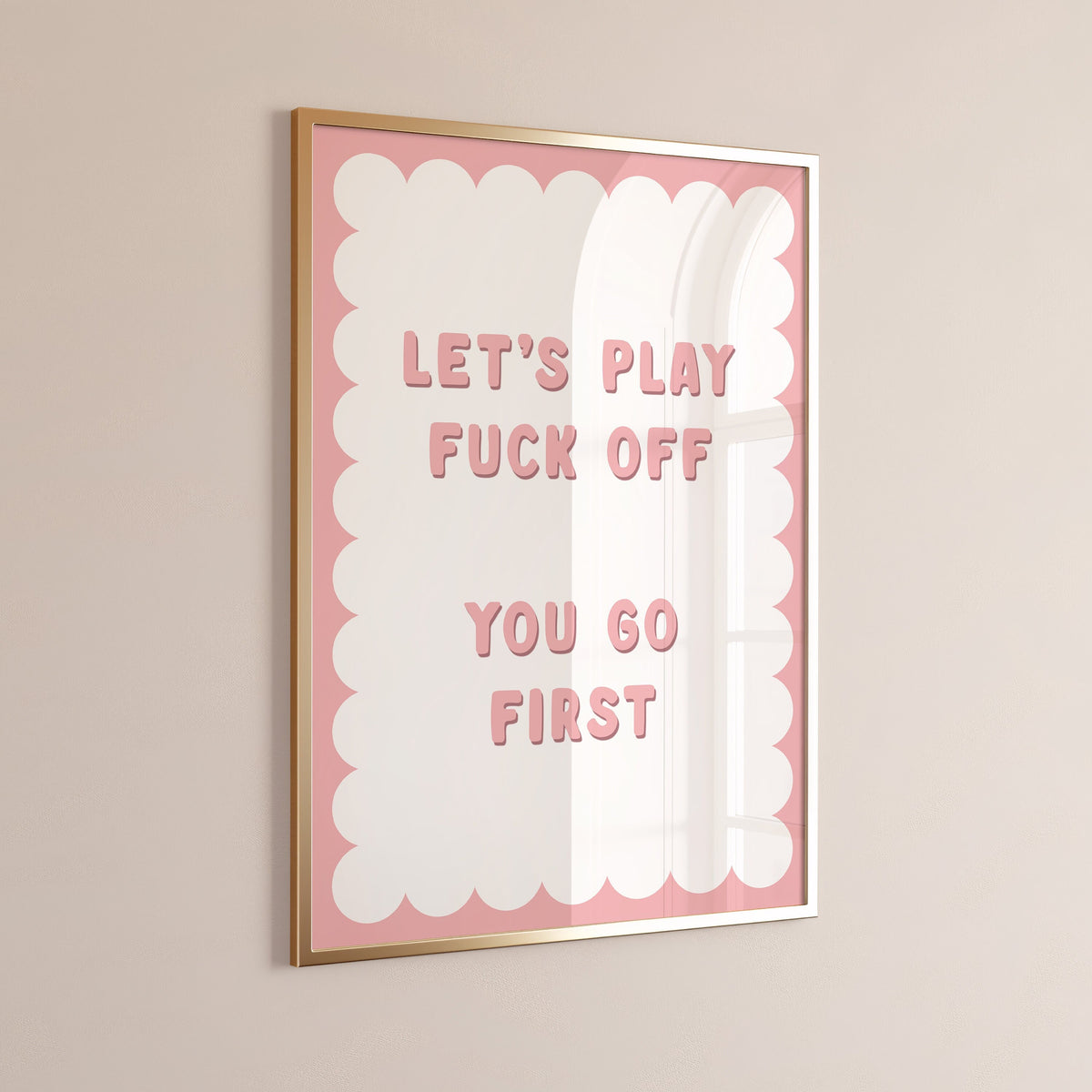 lets play fuck off you go first print