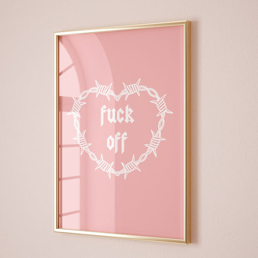 fuck off barbed wire heart wall print