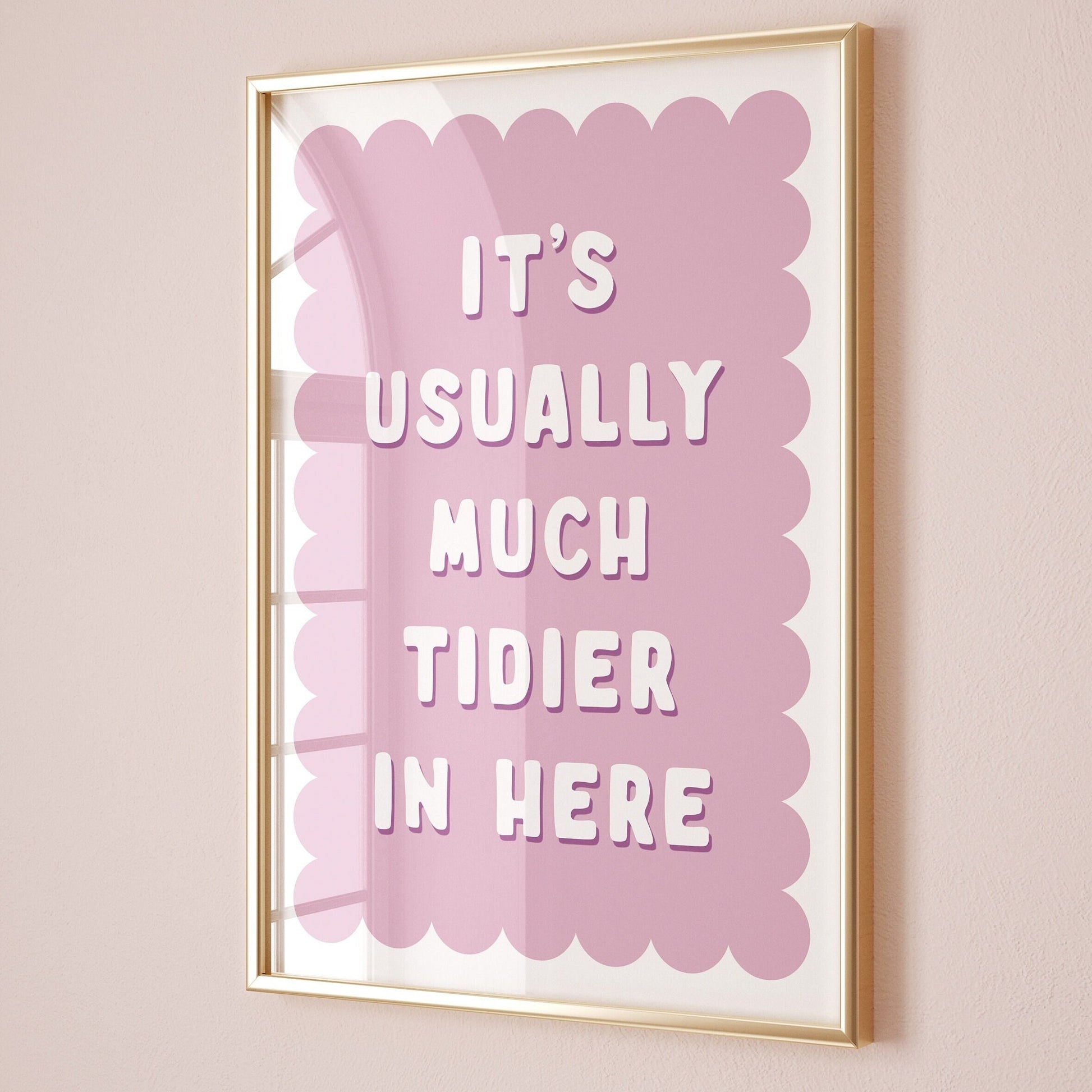 its usually much tidier in here wall print