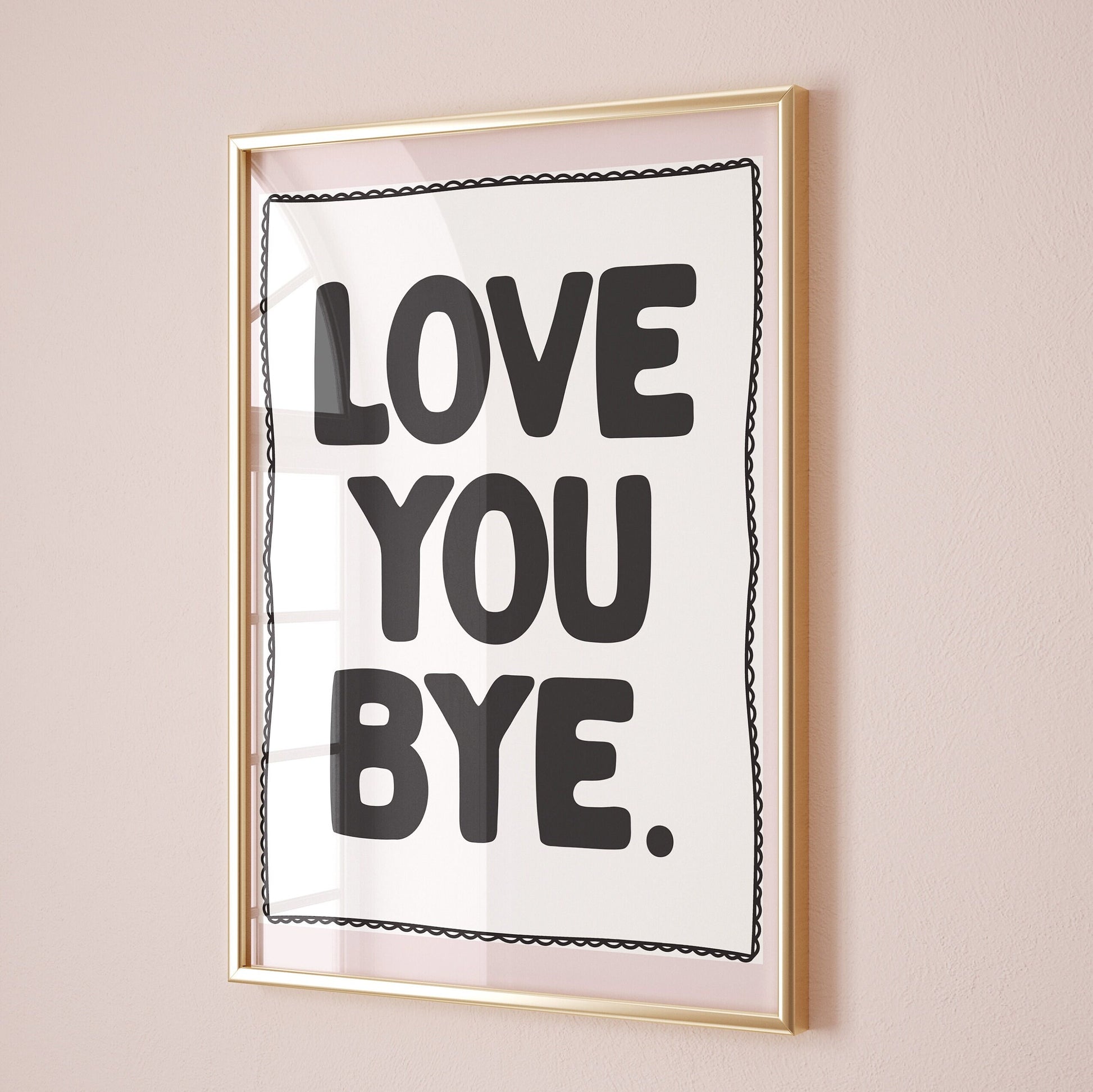 Love You Bye Wall Print, Unframed Card Art Print