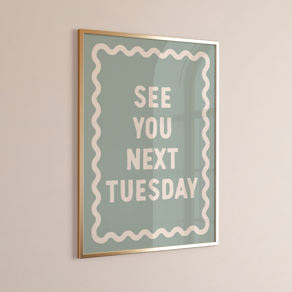 see you next tuesday wall print
