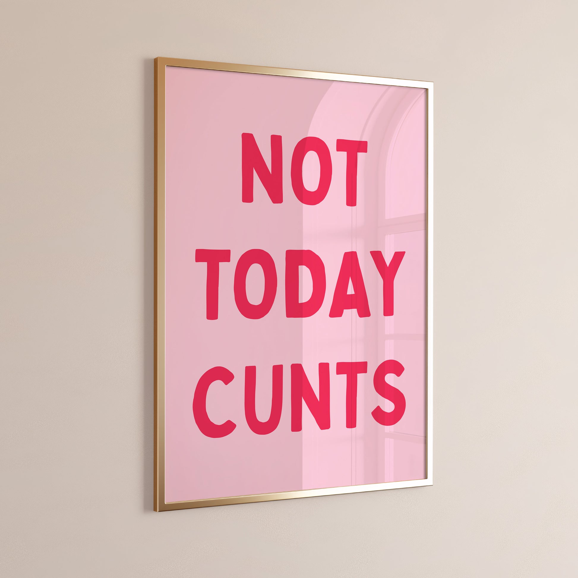 Not Today Cunts, Unframed Card Art Print, Rude Wall Art, Pink Decor