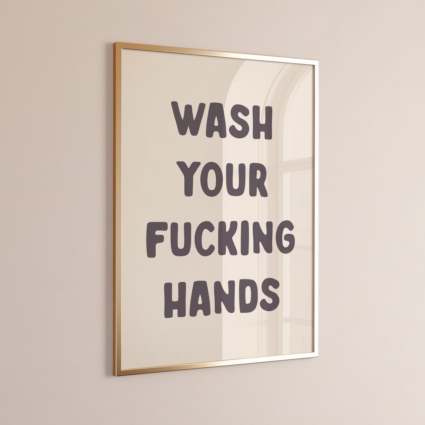 Wash Your Fucking Hands Art Print