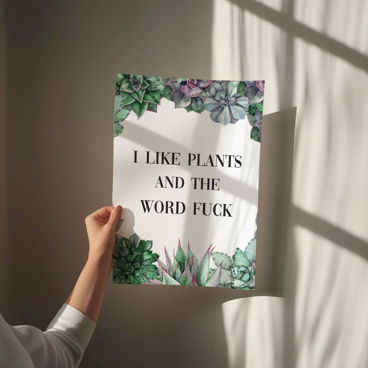 i like plants and the word fuck print