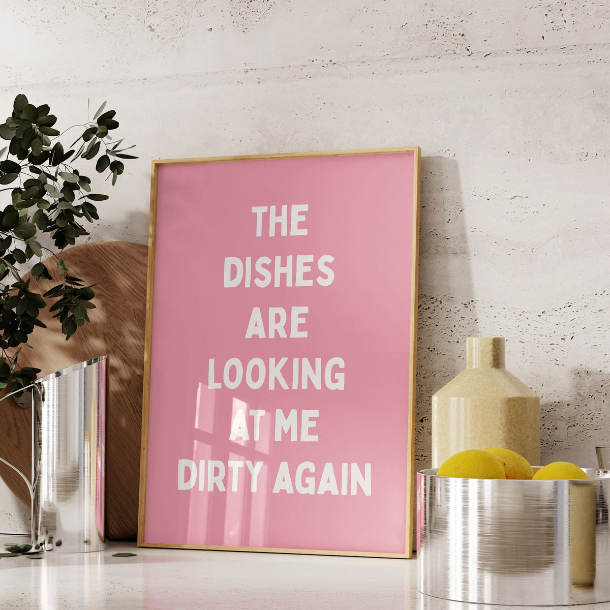 The Dishes Are Looking At Me Dirty Again Art Print