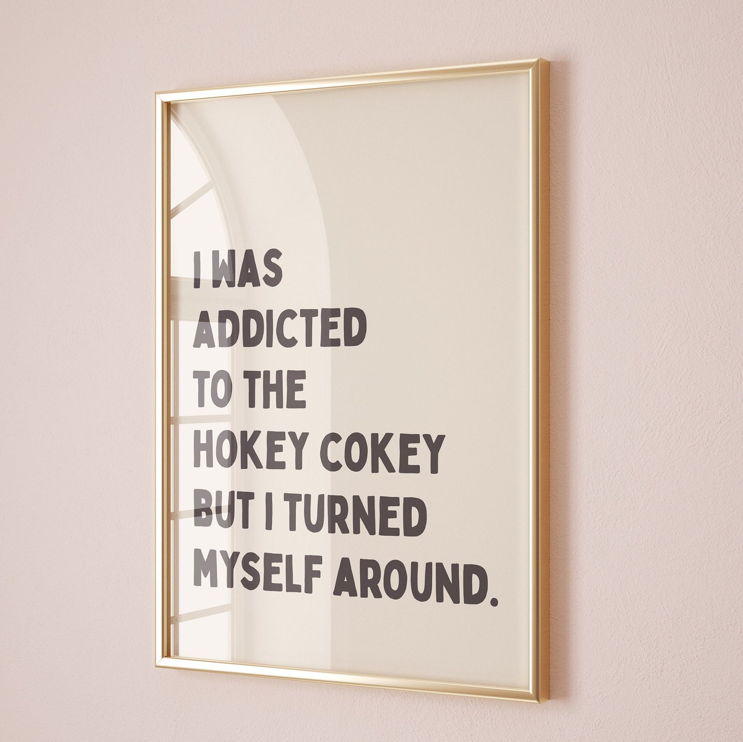 I Was A Addicted To The Hokey Cokey But I Turned Myself Around, Wall Print, Unframed Card Art Print, Funny Wall Decor, Cream and Black