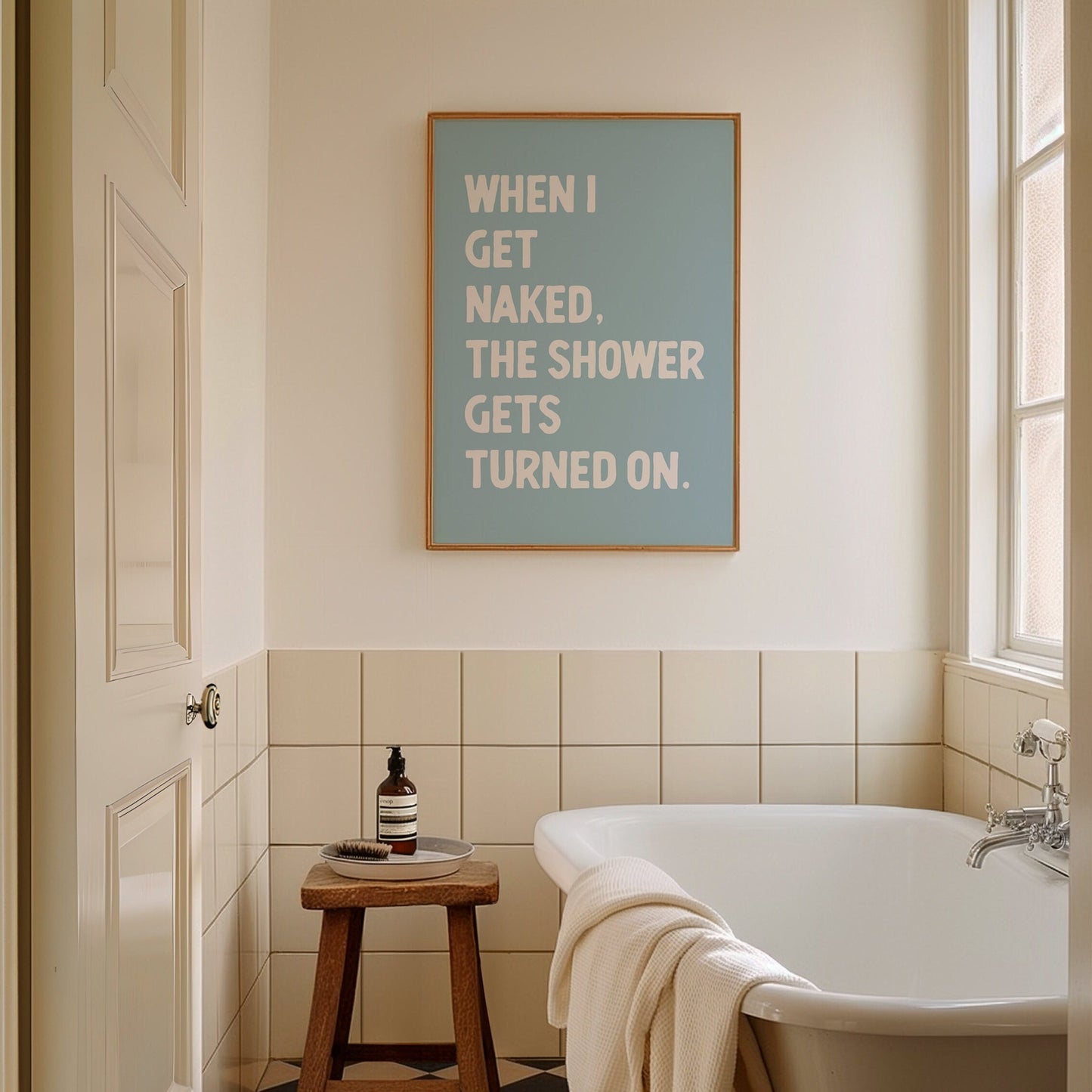 When I Get Naked, The Shower Gets Turned On, Unframed Card Art Print, Funny Bathroom Wall Art