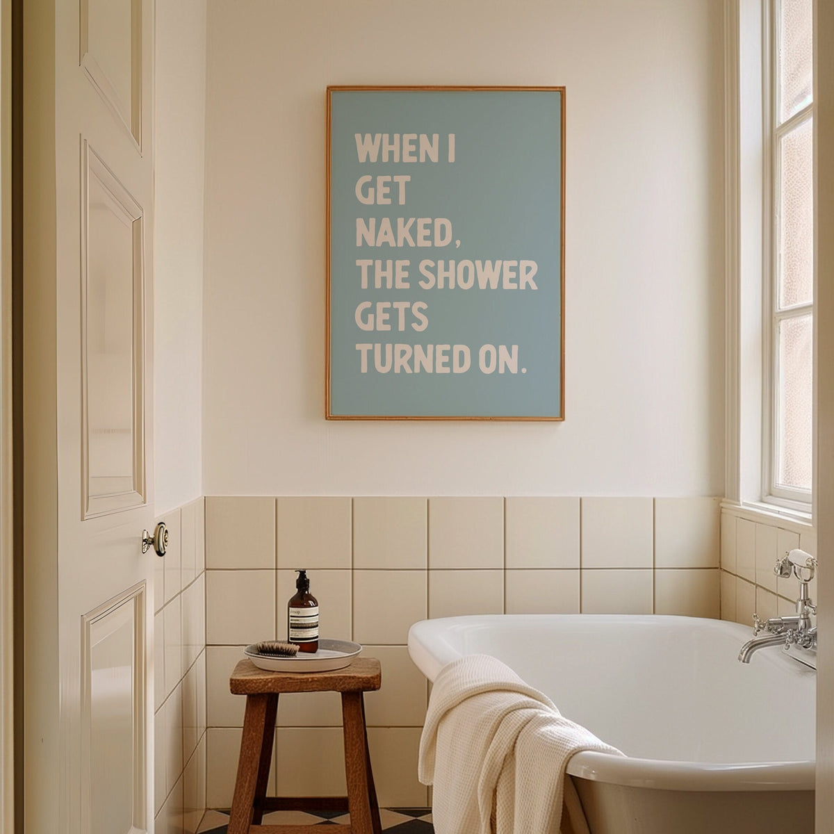 When I Get Naked, The Shower Gets Turned On, Unframed Card Art Print