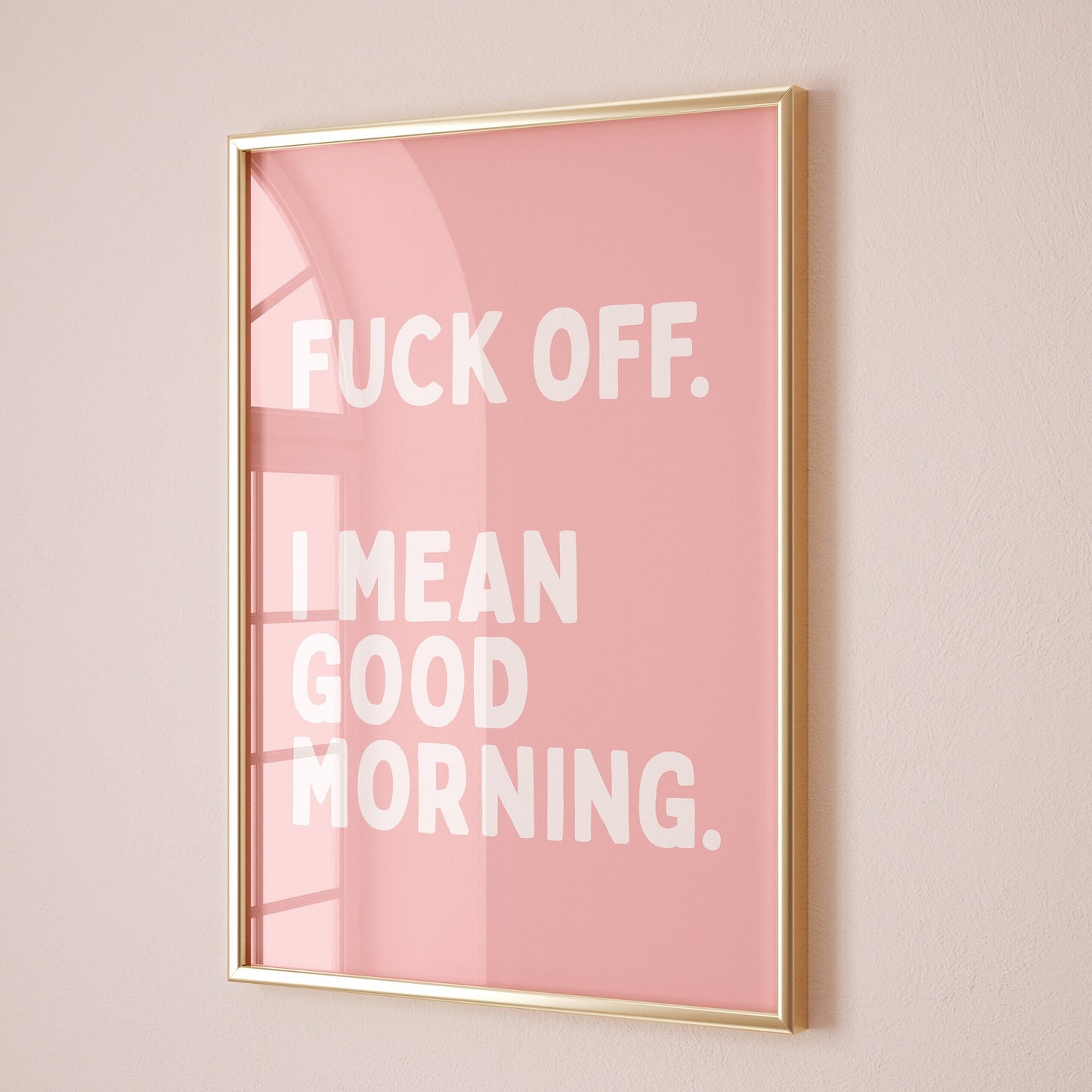 Fuck Off, I Mean Good Morning, Unframed Card Art Print, Sweary Wall Art, Pink Room Decor