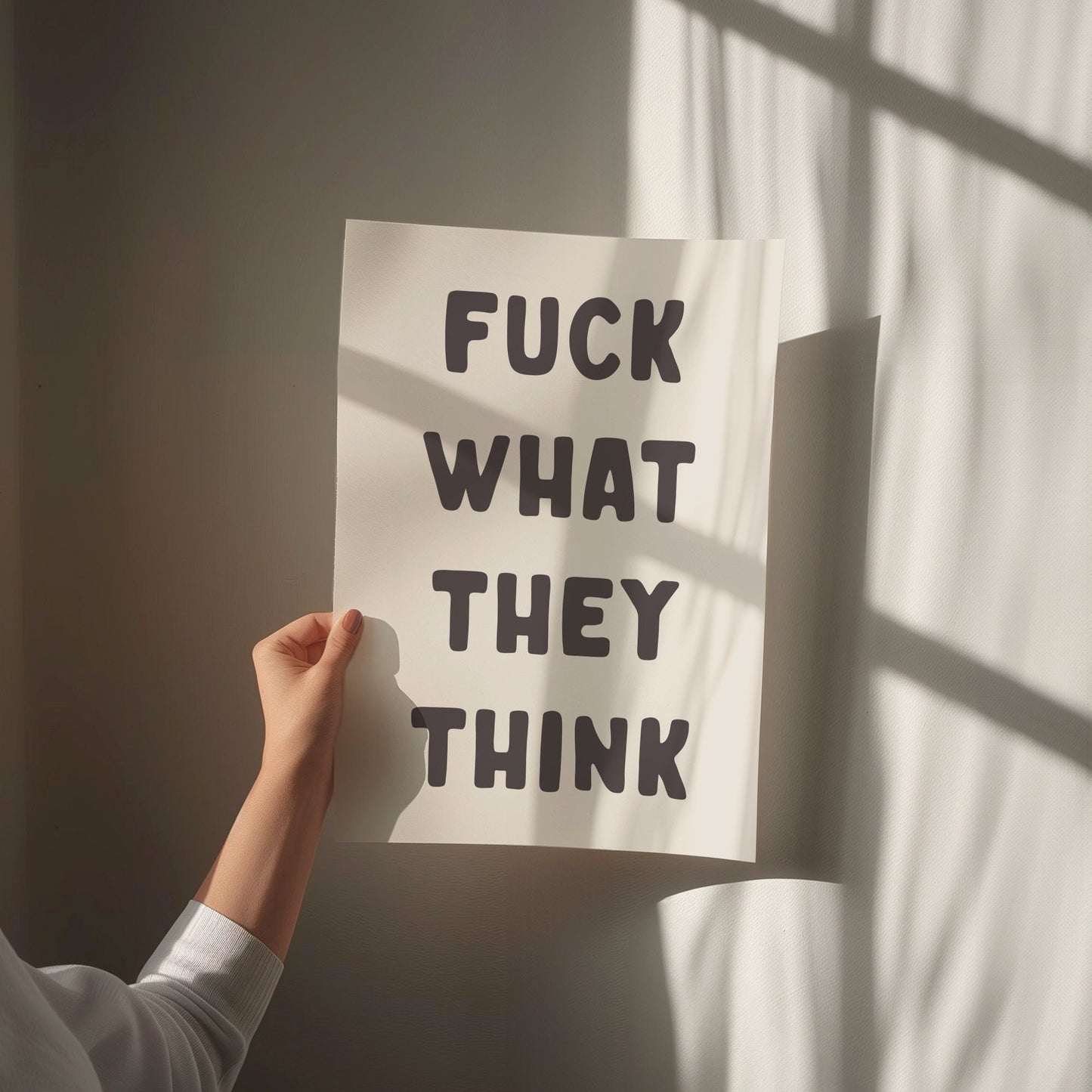 fuck what they think wall print