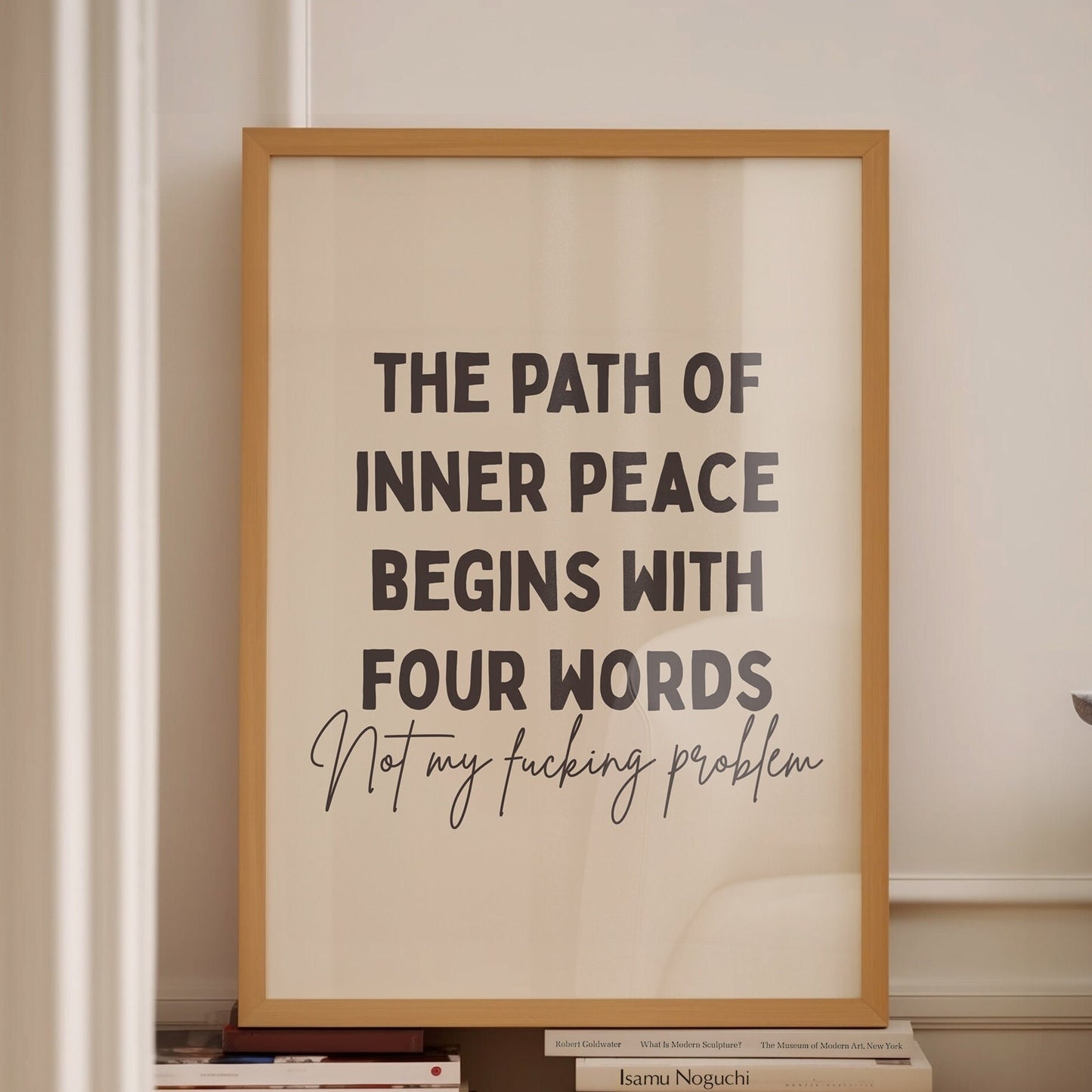 the path of inner peace begins with four words not my fucking problem print