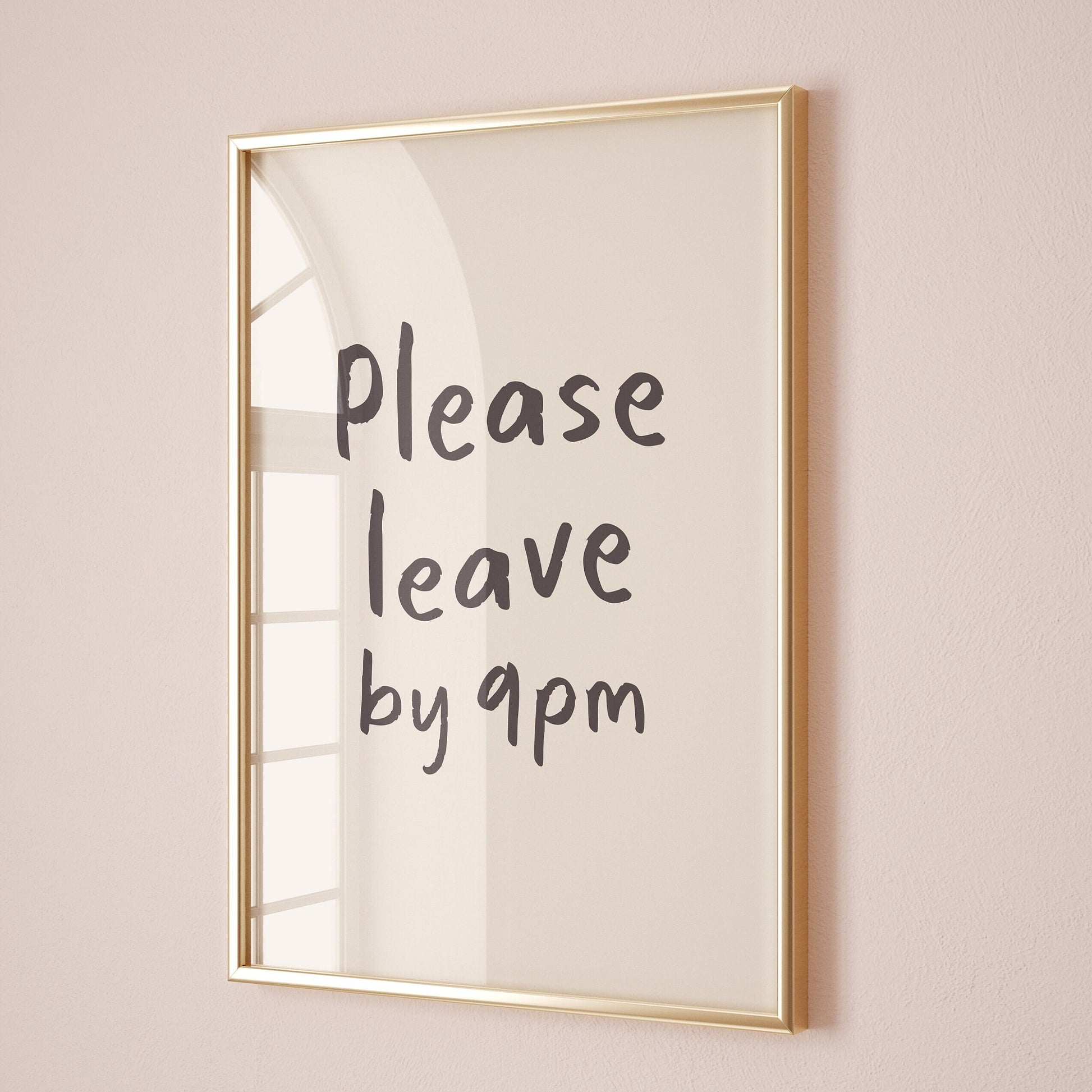 please leave by 9pm print