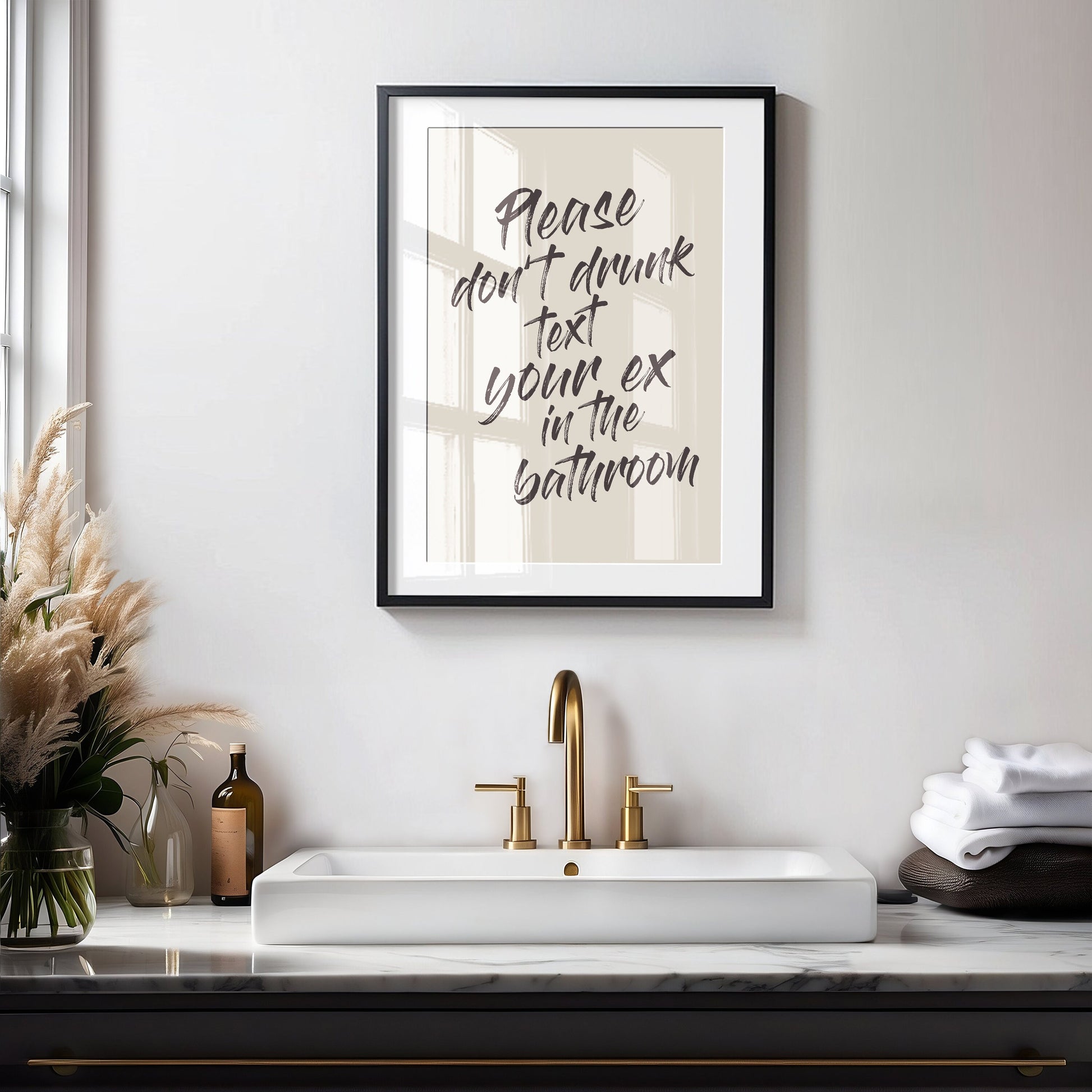 Please Don't Drunk Text Your Ex In The Bathroom, Unframed Card Art Print, Funny Toilet Wall Decor, Cream and Black