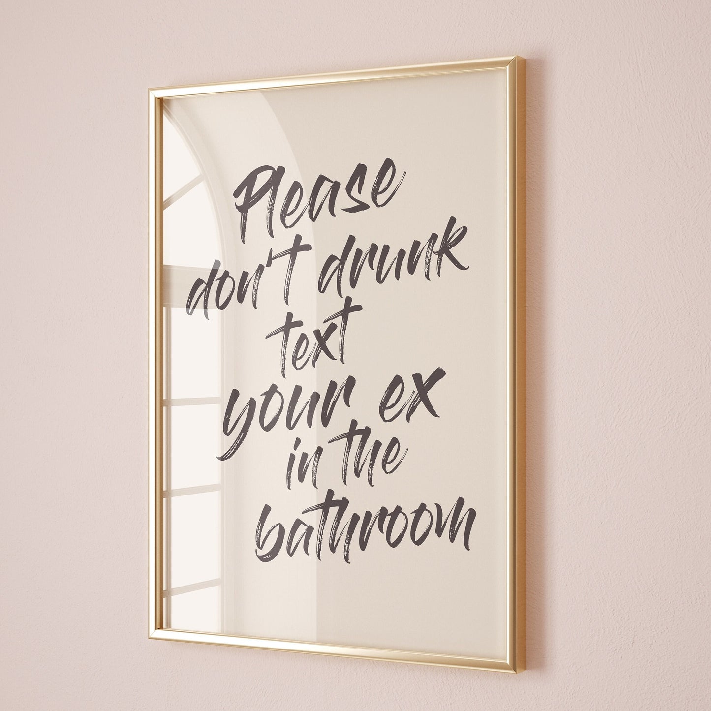 dont text your ex in bathroom print