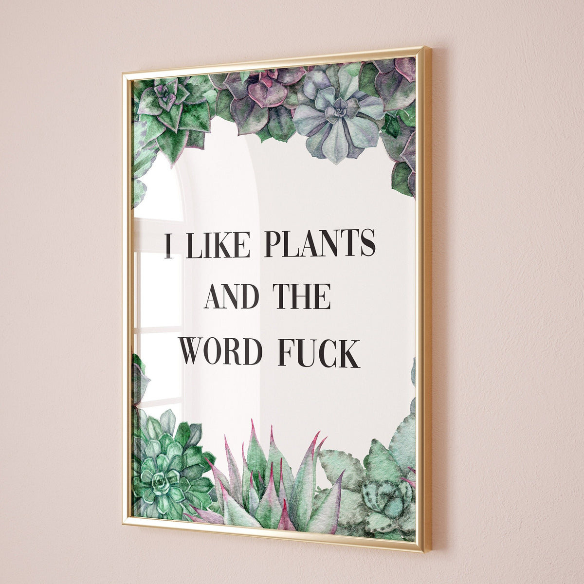 i like plants and the word fuck wall print