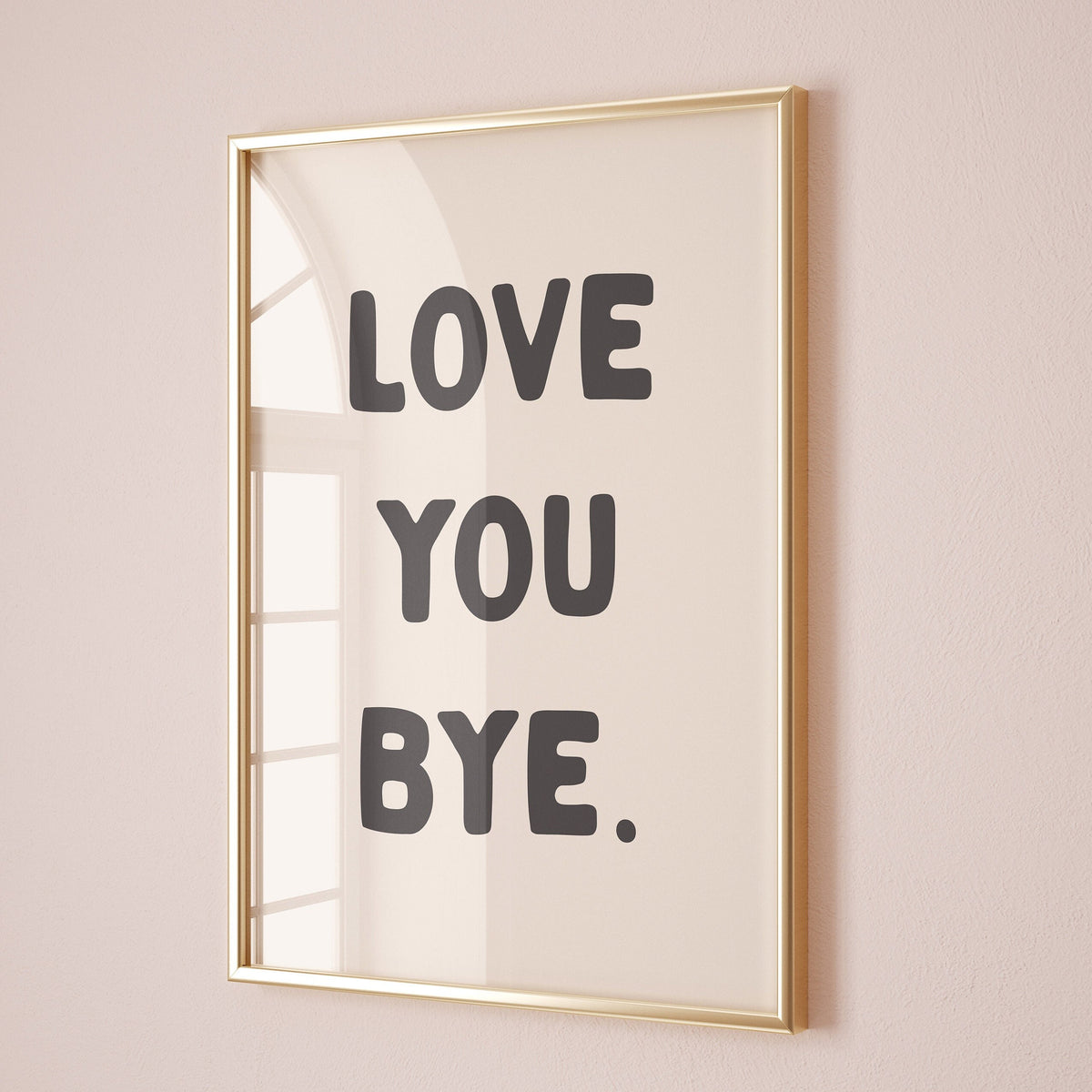 love you bye print