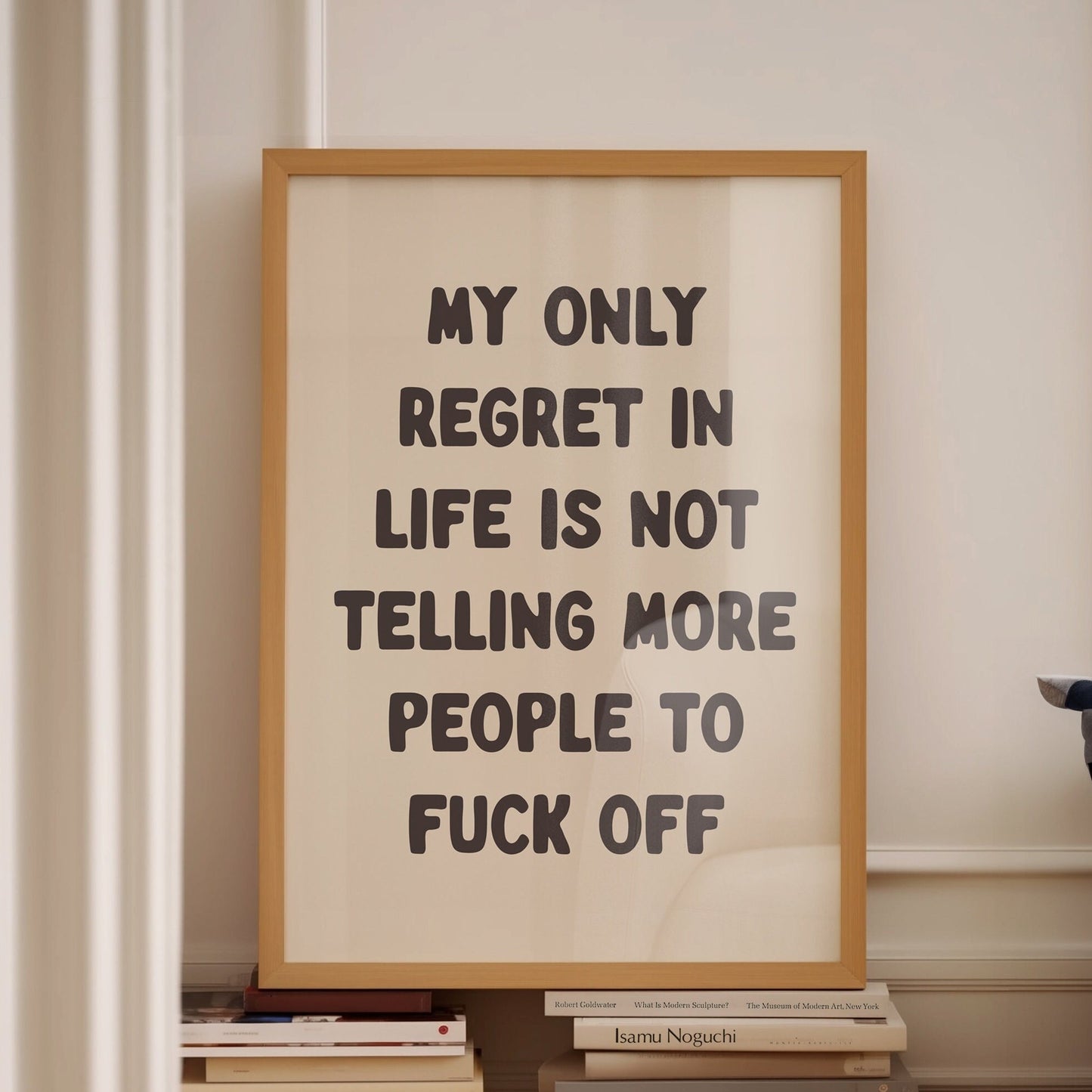 my only regret in life is not telling more people to fuck off wall print