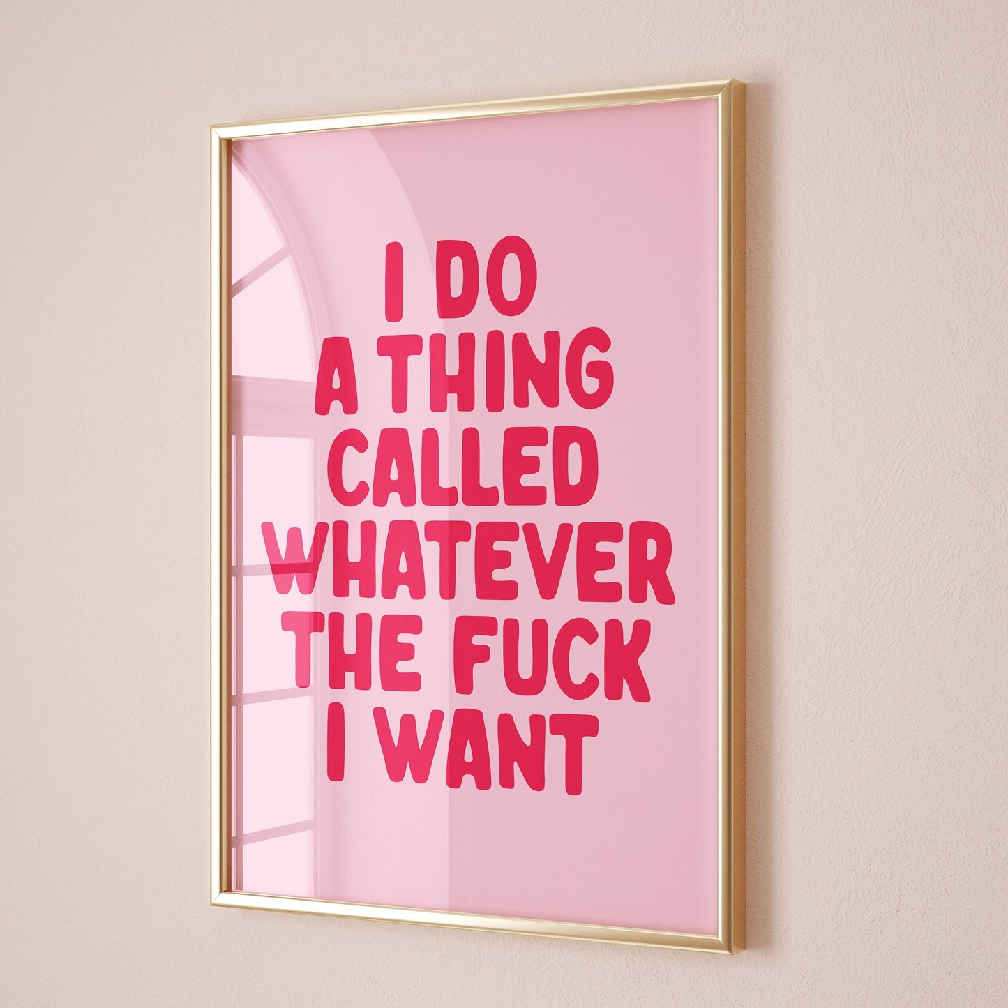 i do a thing called whatever the fuck i want wall print