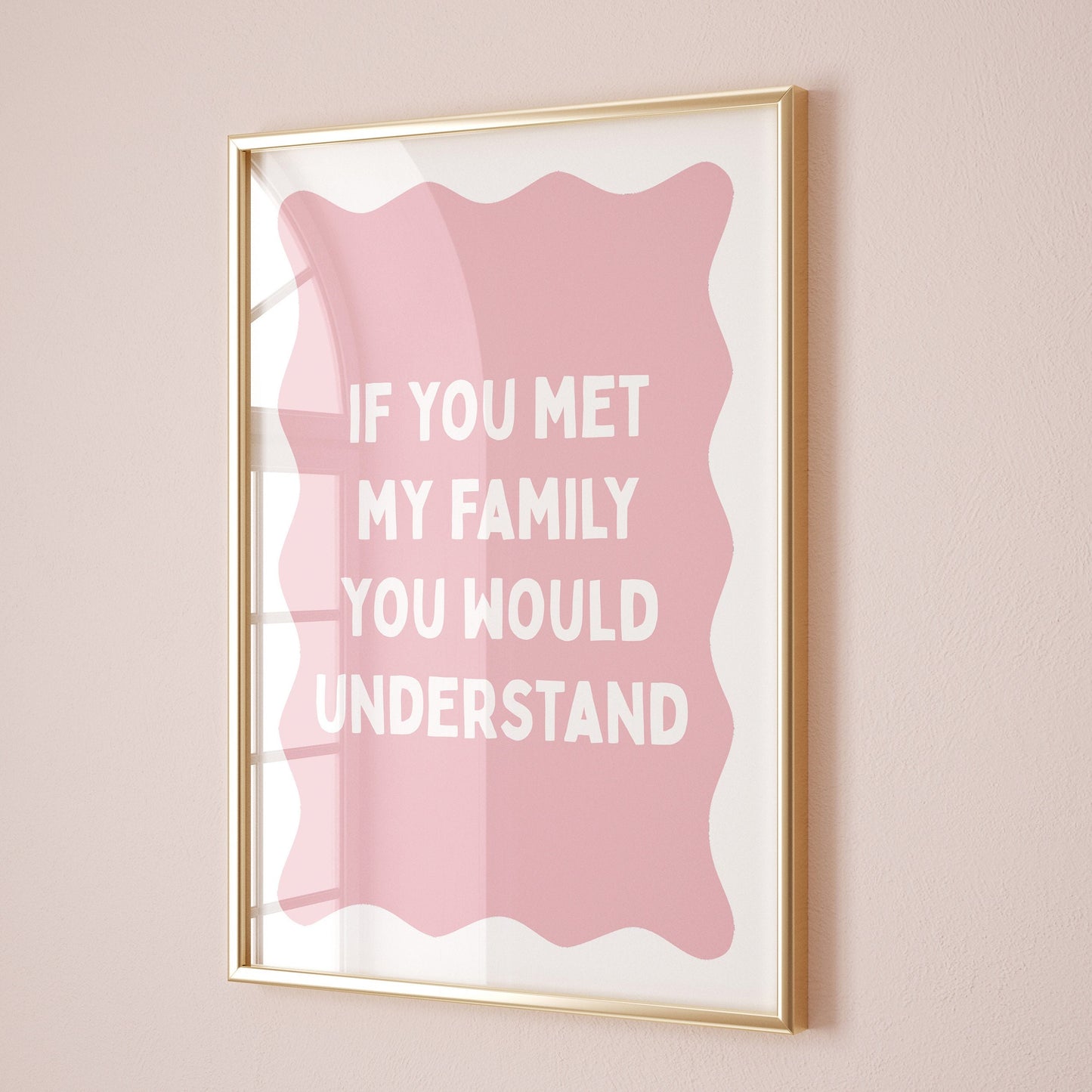 if you met my family you would understand pink and white print