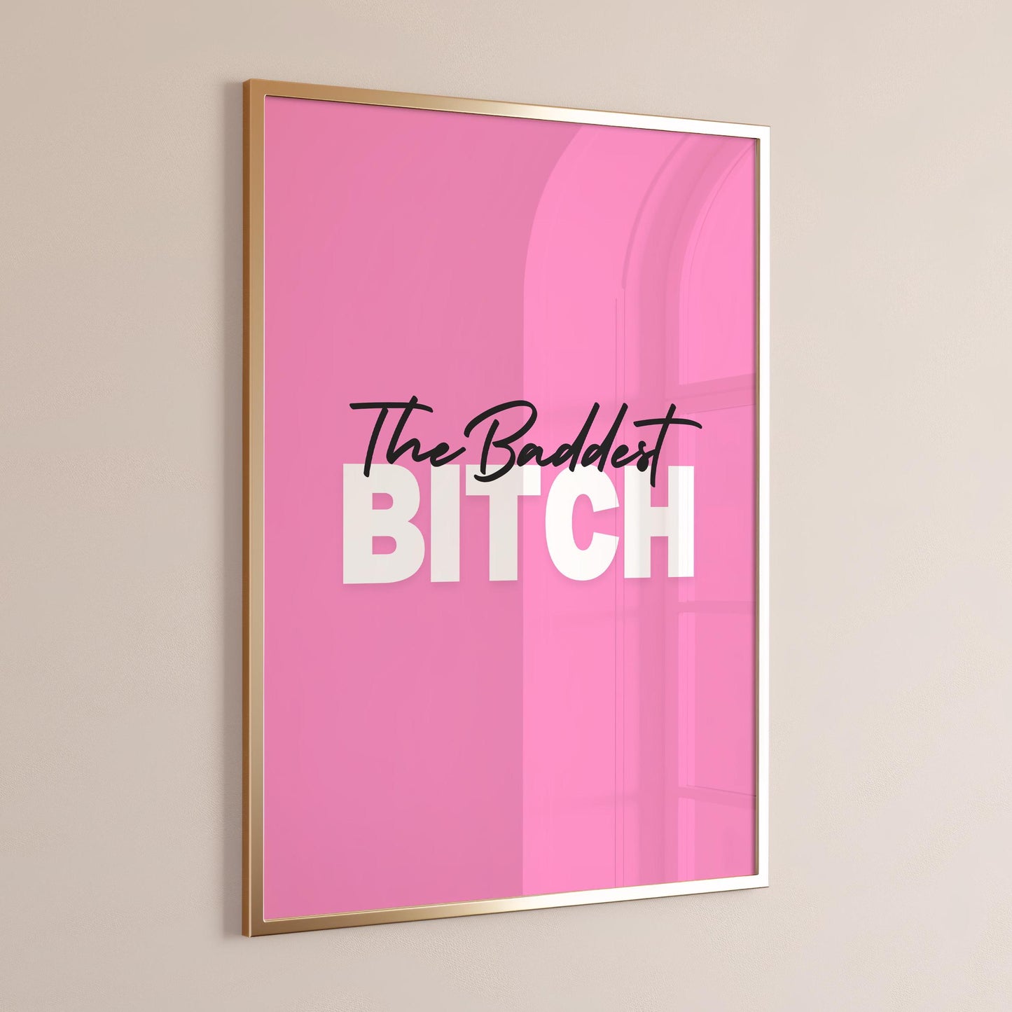 the baddest bitch print