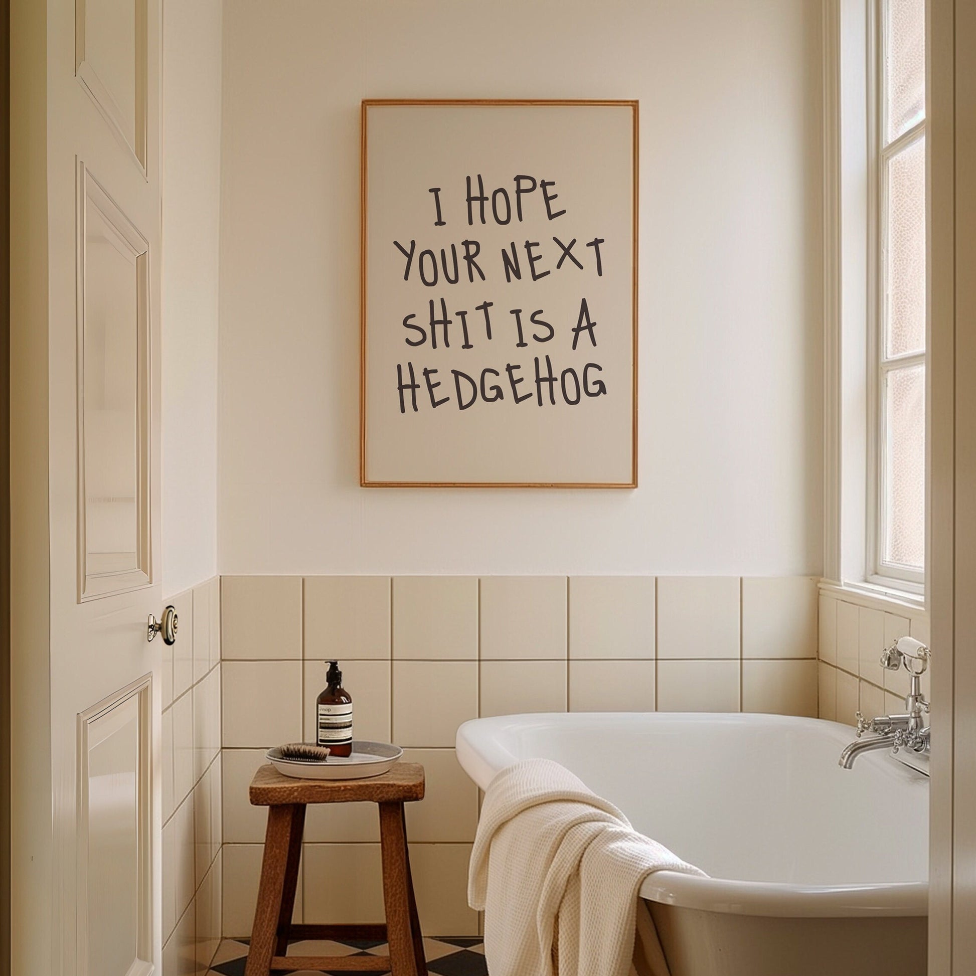 i hope your next shit is a hedgehog wall print