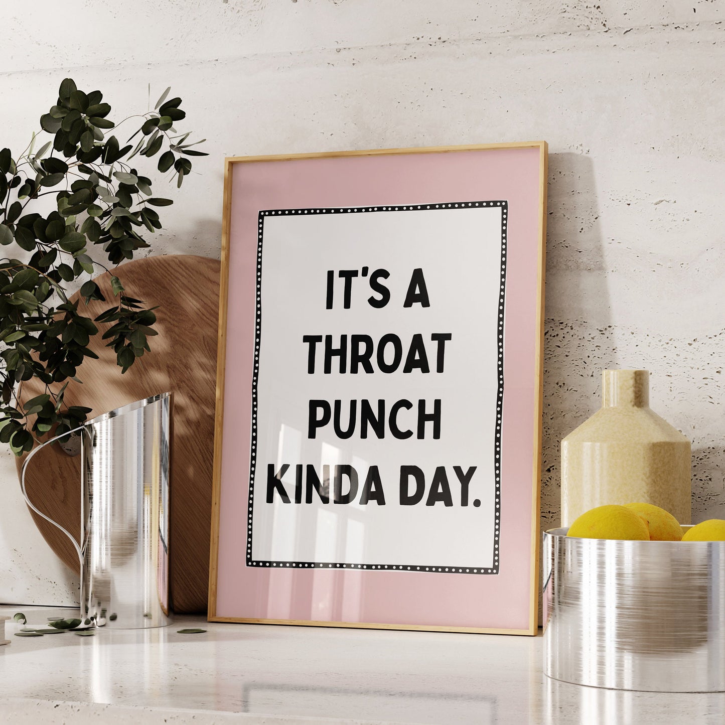 its a throat punch kinda day print