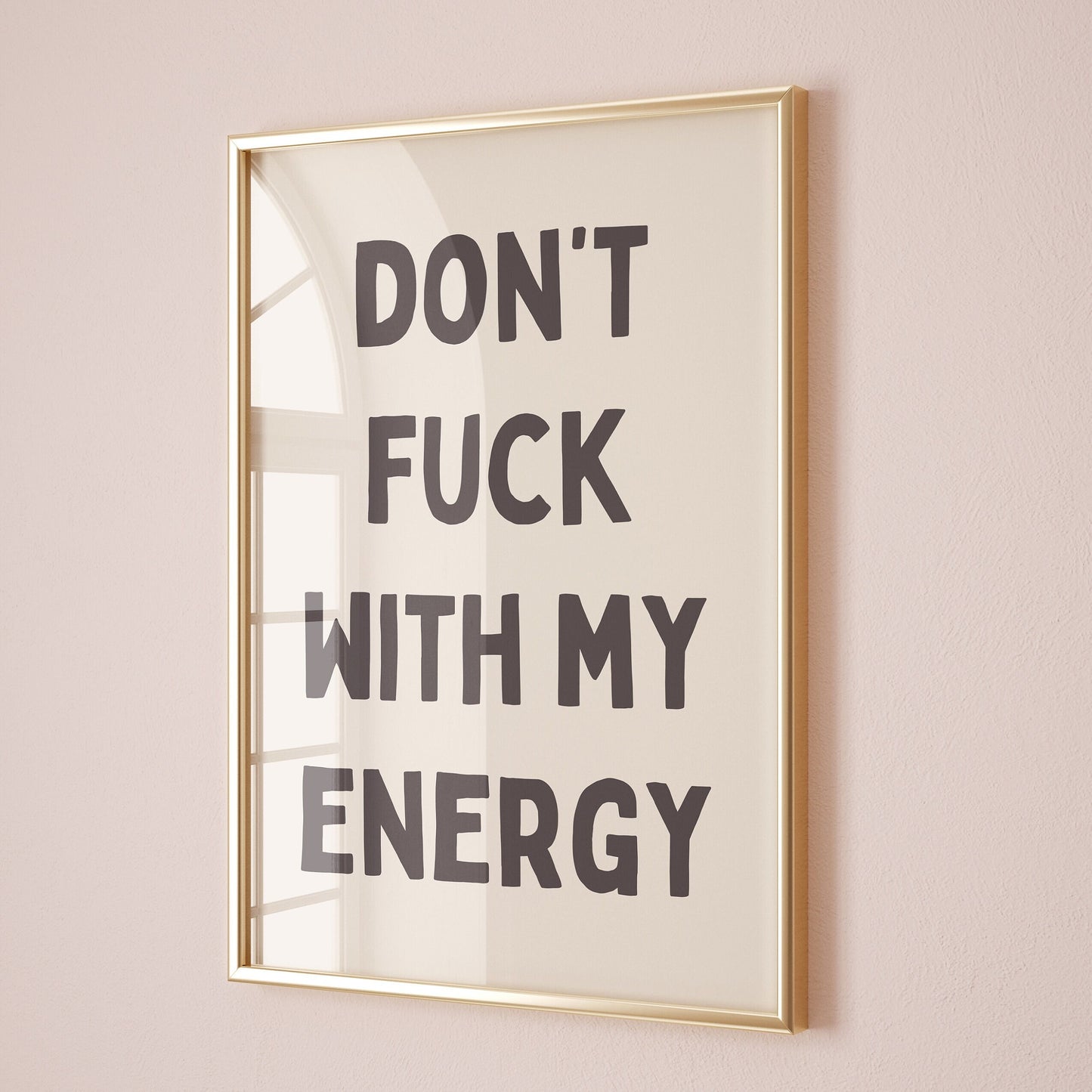 dont fuck with my energy wall print