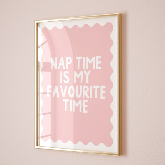 nap time is my favourite time wall print