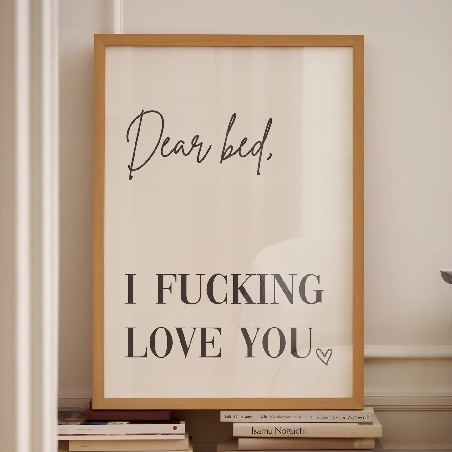 dear bed i fucking love you wall print