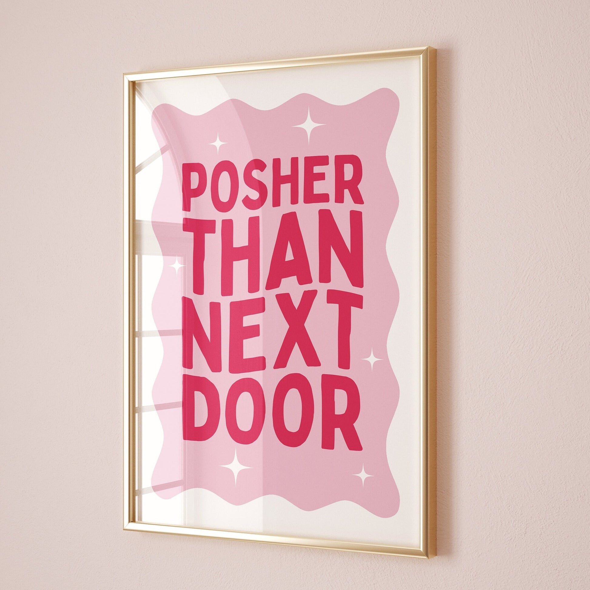 posher than next door wall print
