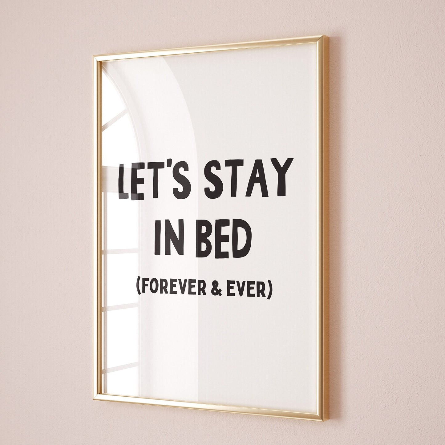Lets Stay In Bed wall print