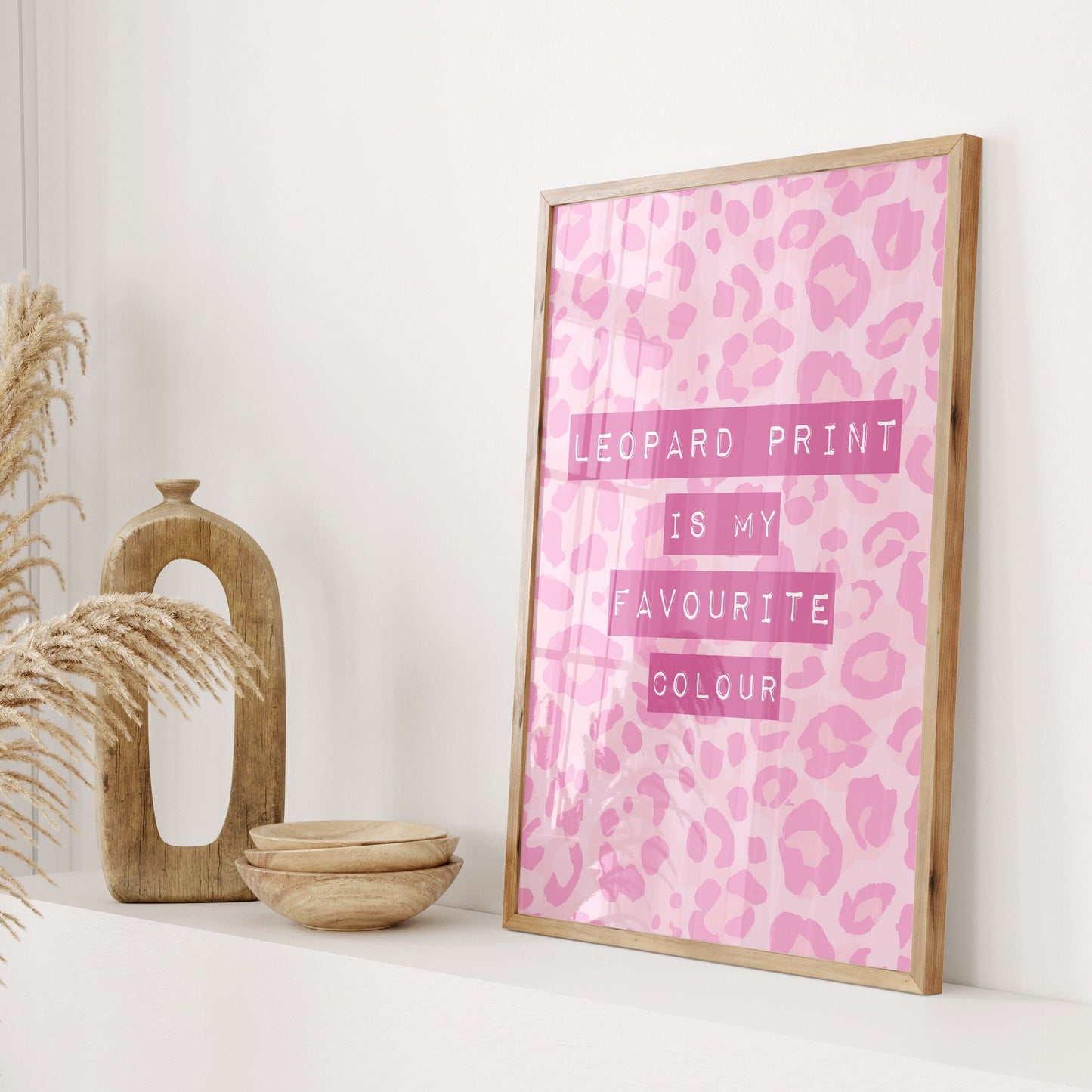 leopard print is my favourite colour wall print