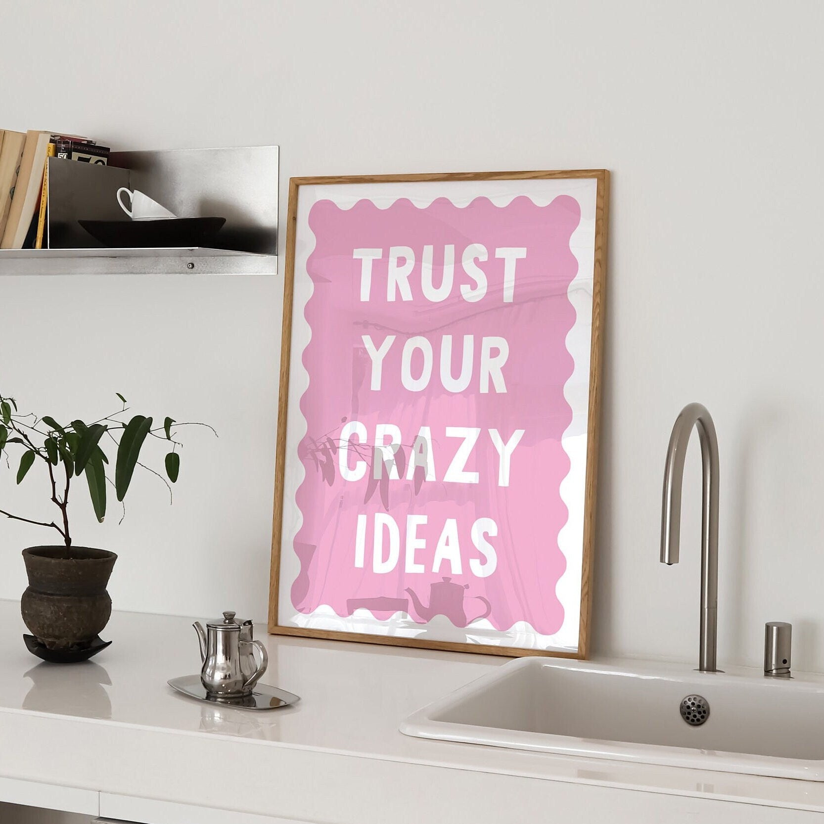 trust your crazy ideas pink and white border wall print