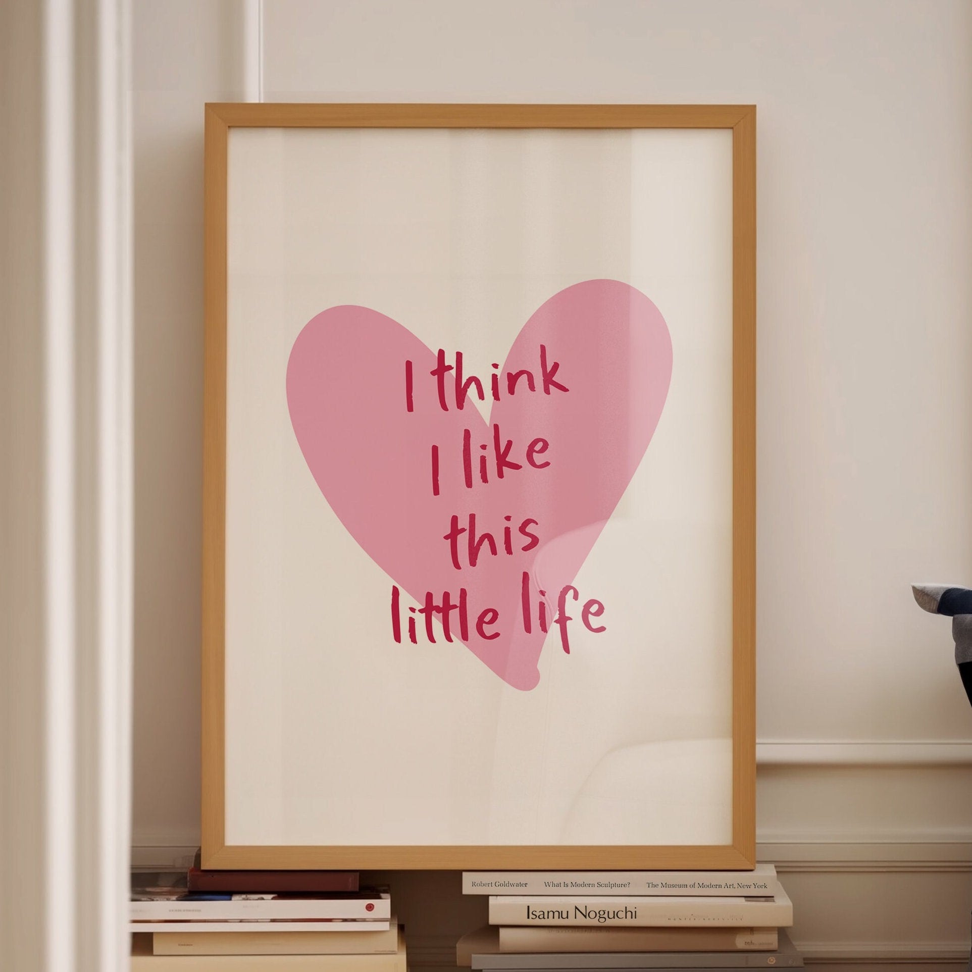 I Think I Like This Little Life wall print