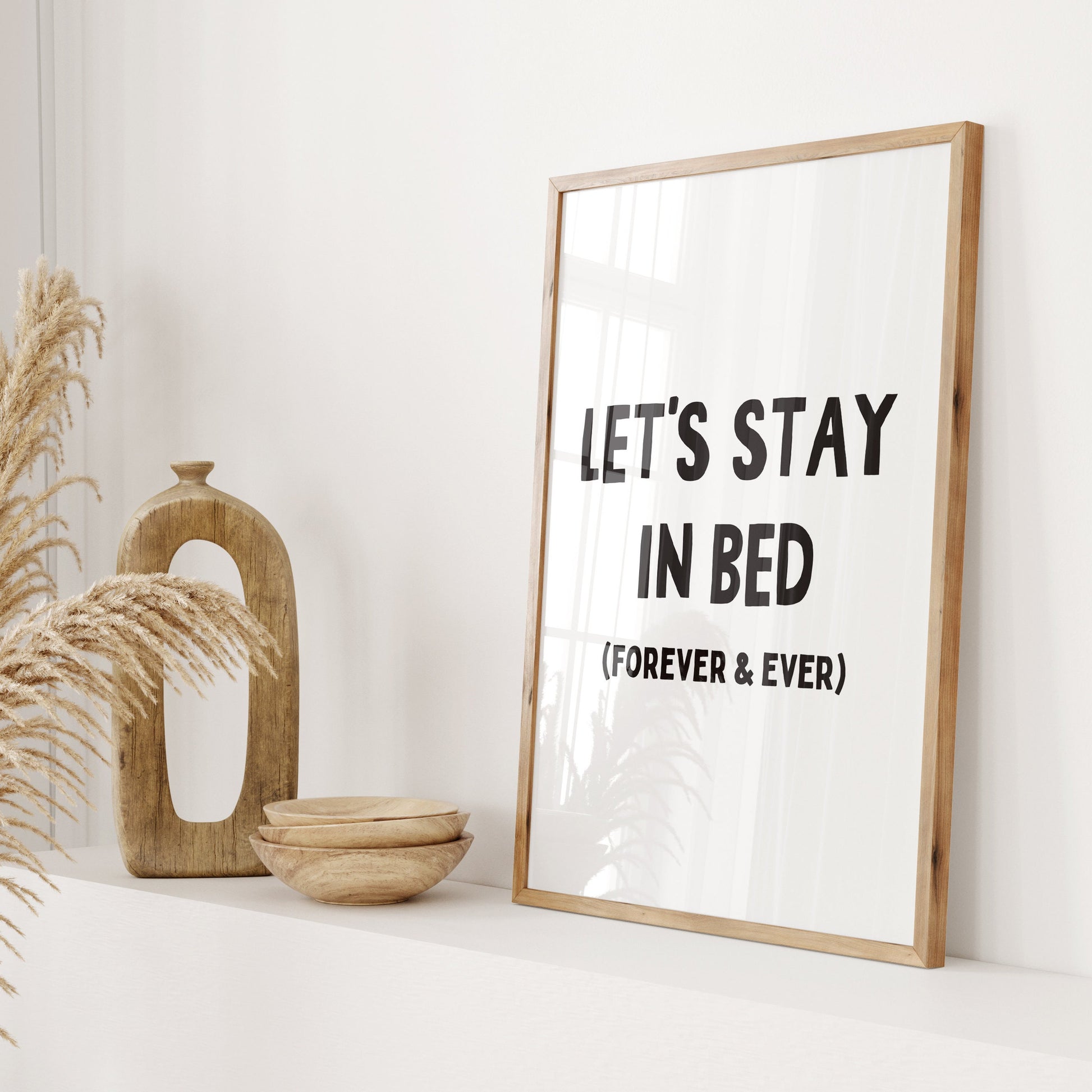 Lets Stay In Bed wall print
