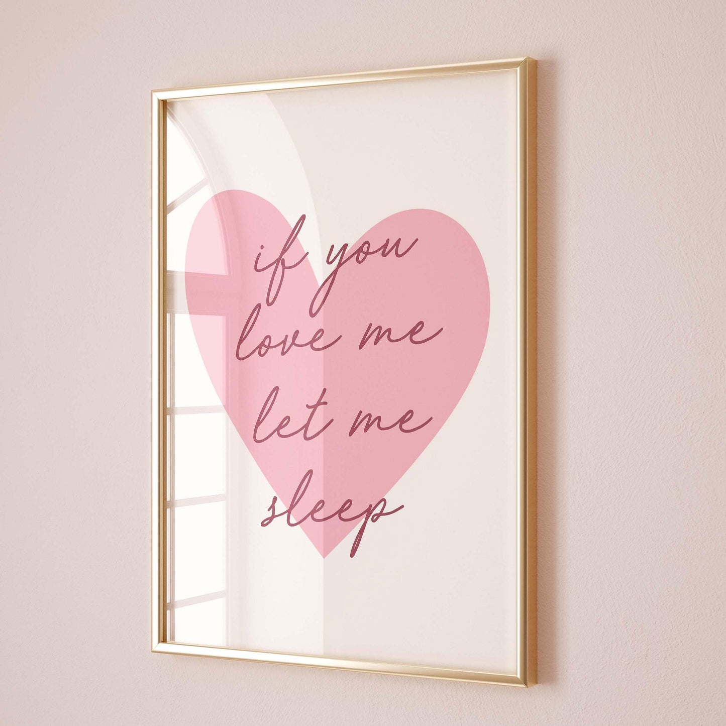 if you love me let me sleep wall print