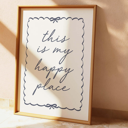 This is my happy place wall print