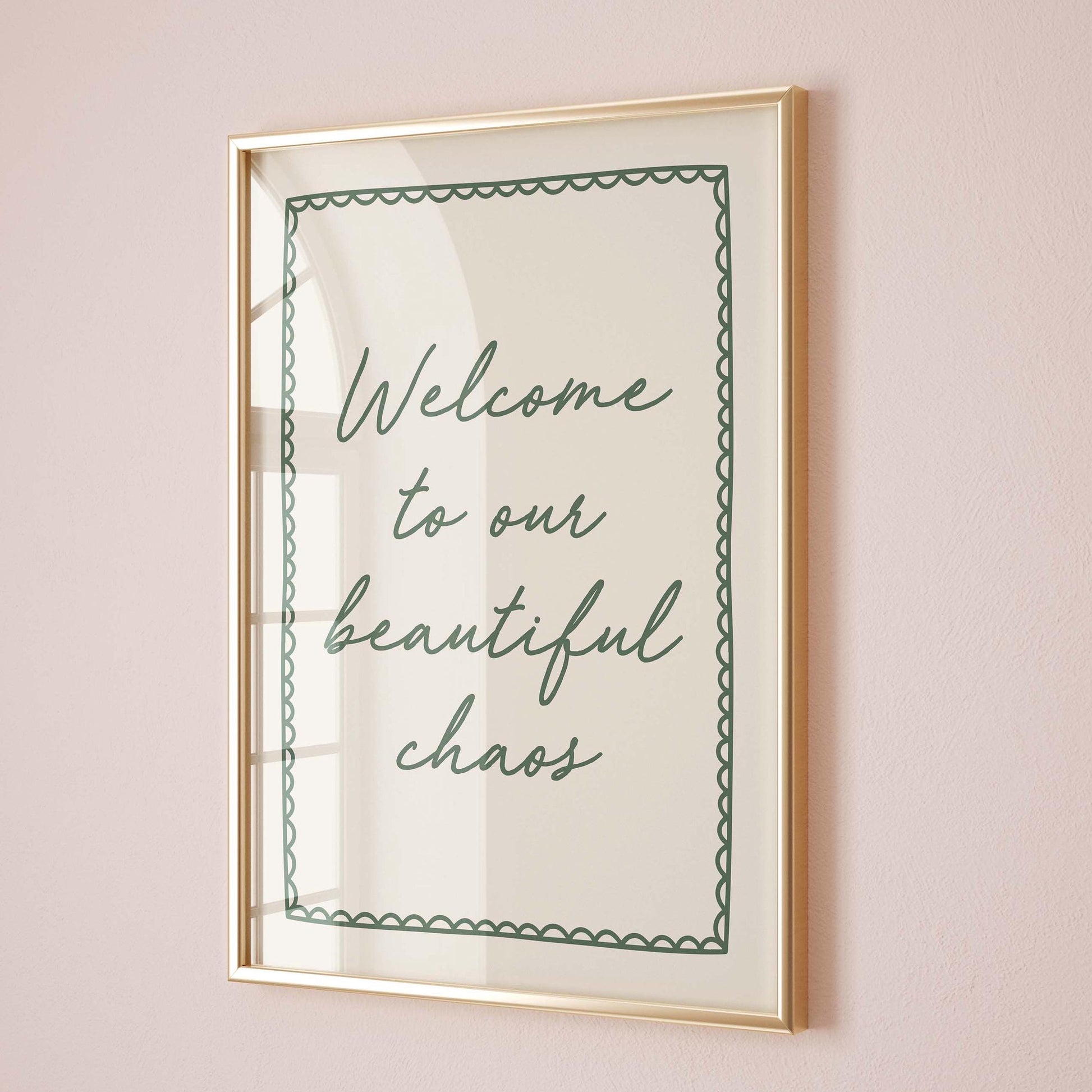 Welcome To Our Beautiful Chaos Wall Art Print