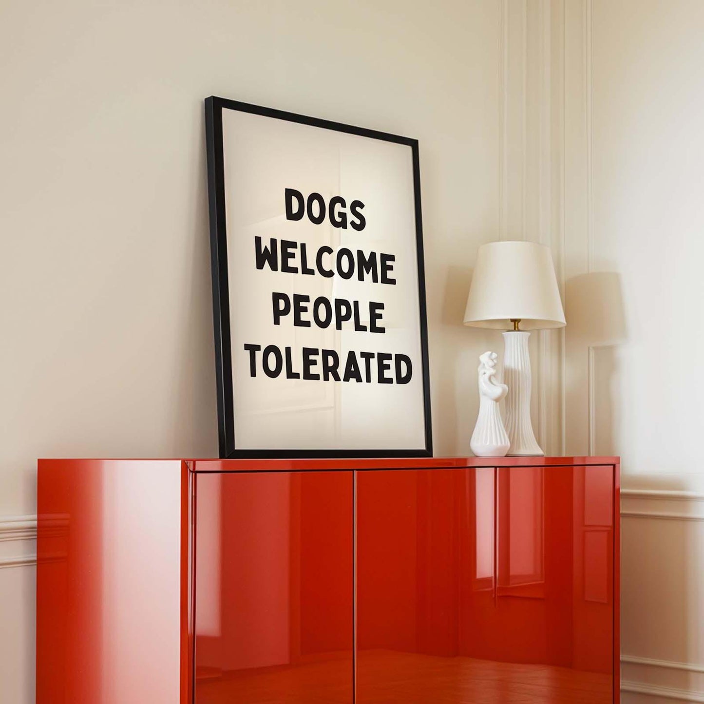 Dogs Welcome People Tolerated Wall Print