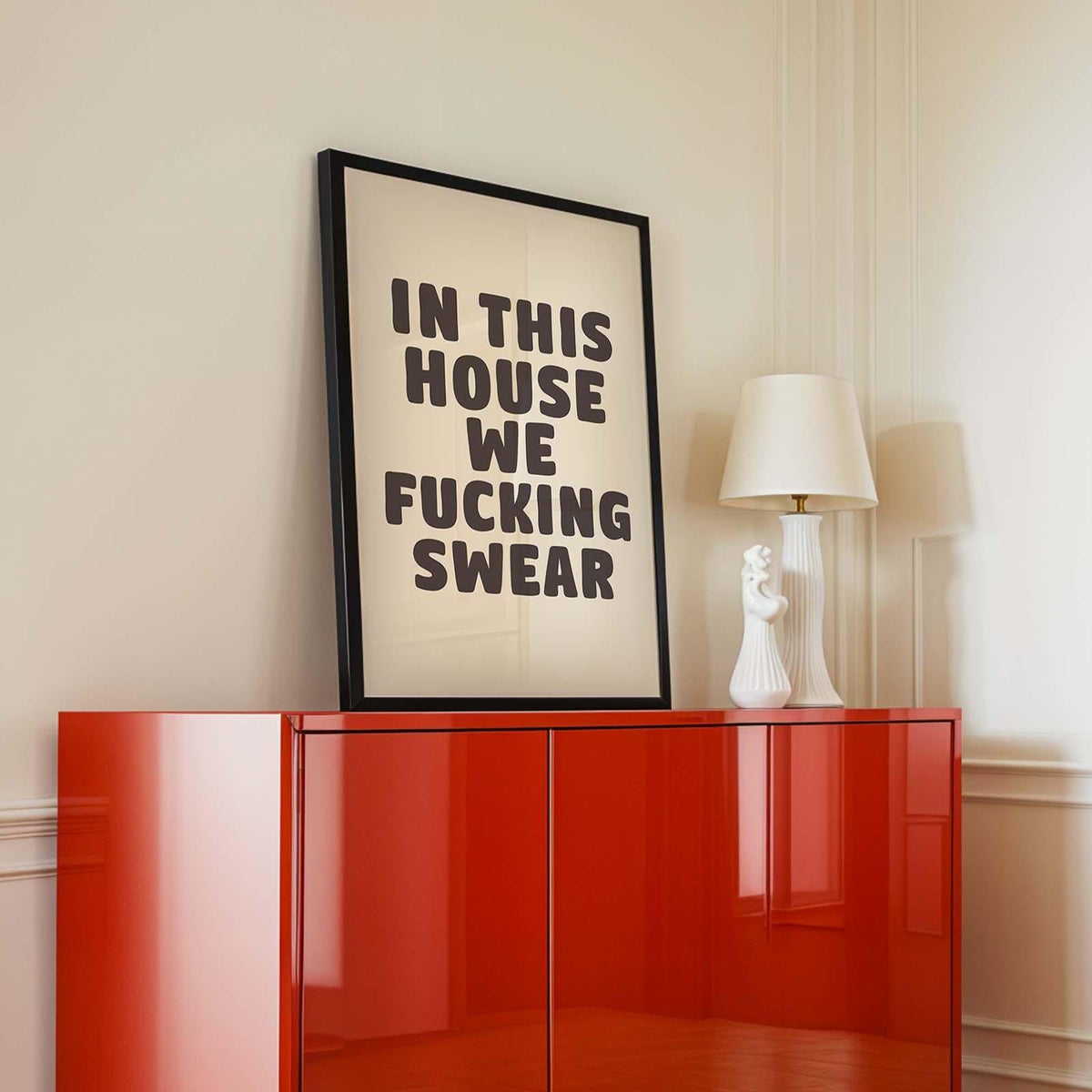 In This House We Fucking Swear Wall Print