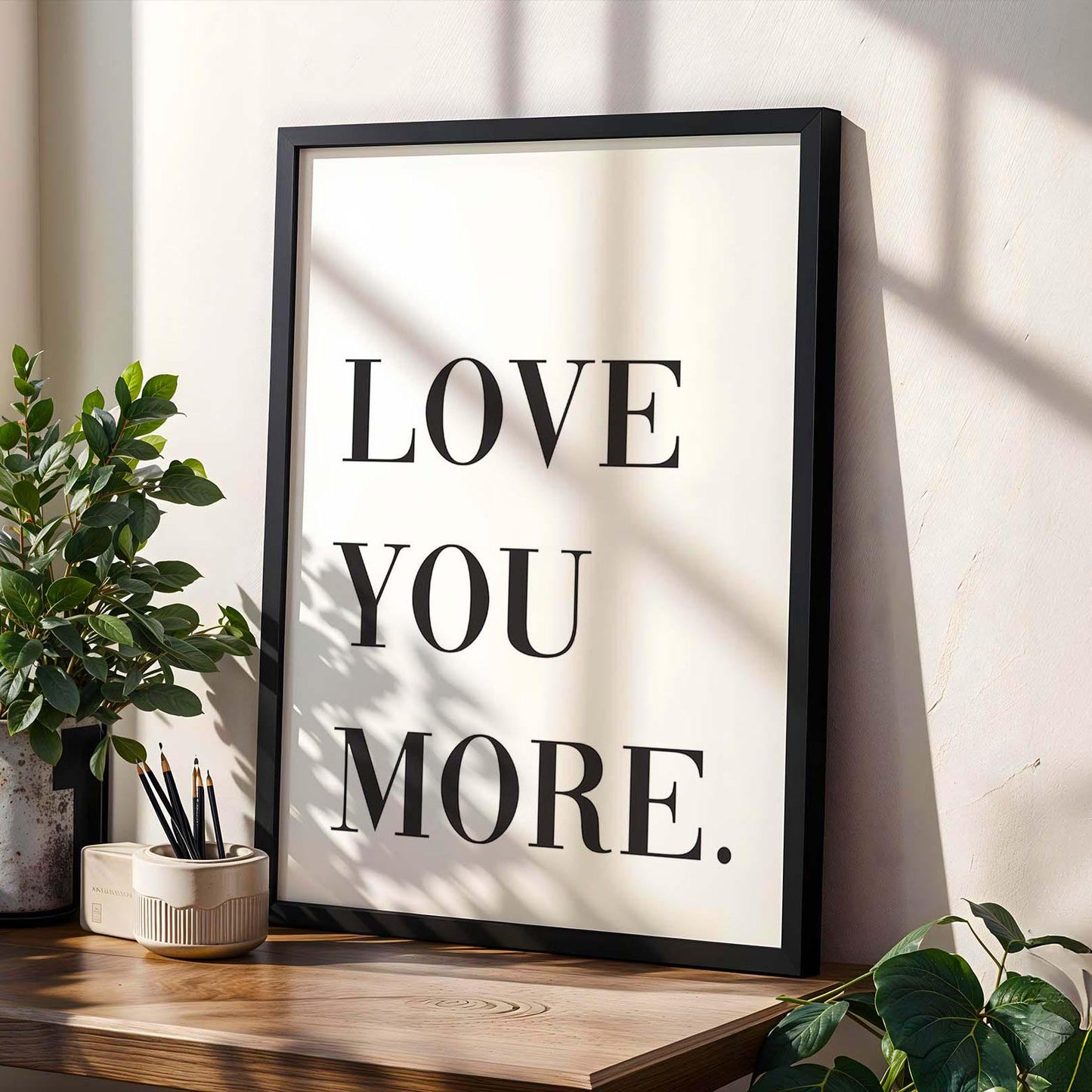 Love You More Wall Art Print