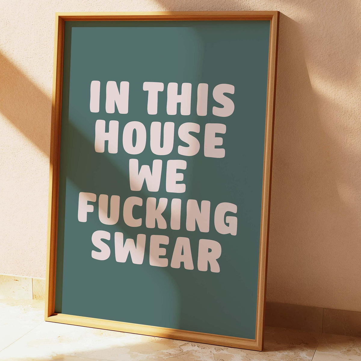 In This House We Fucking Swear Wall Print