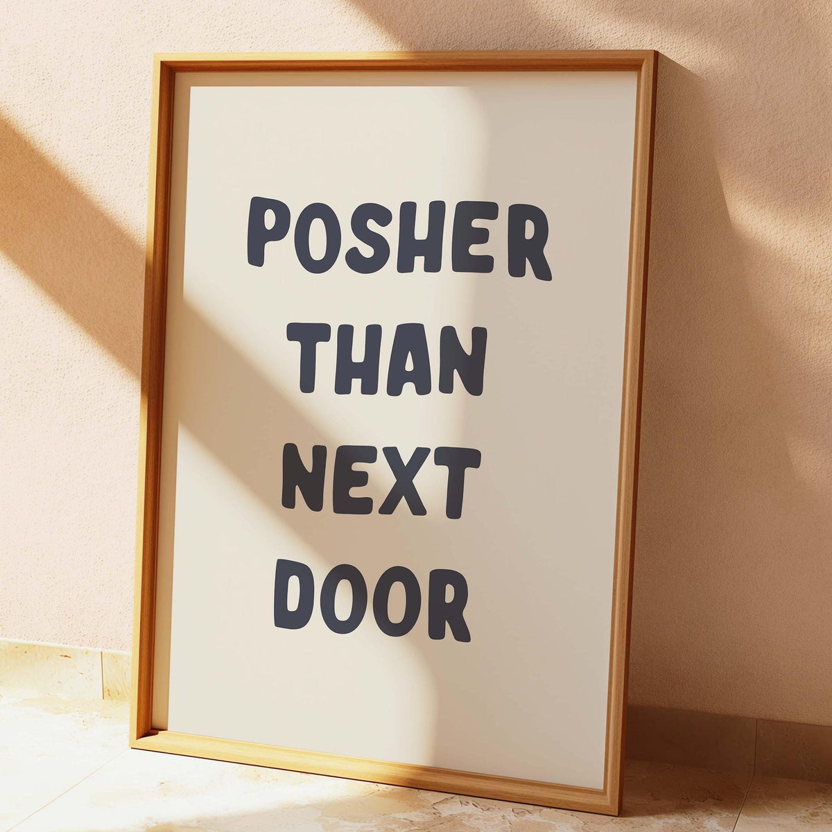 posher than next door wall print