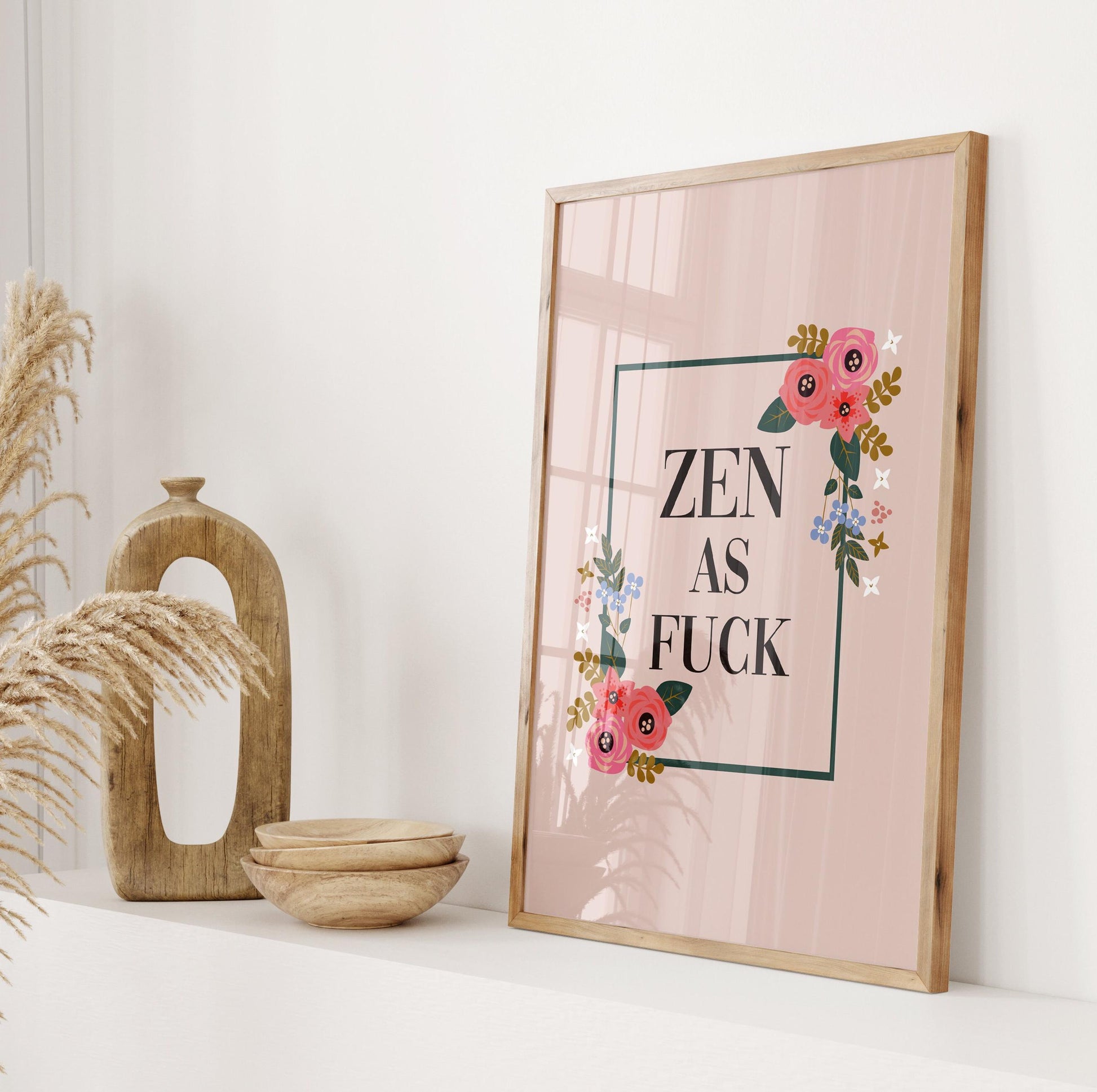 Zen As Fuck Wall Print