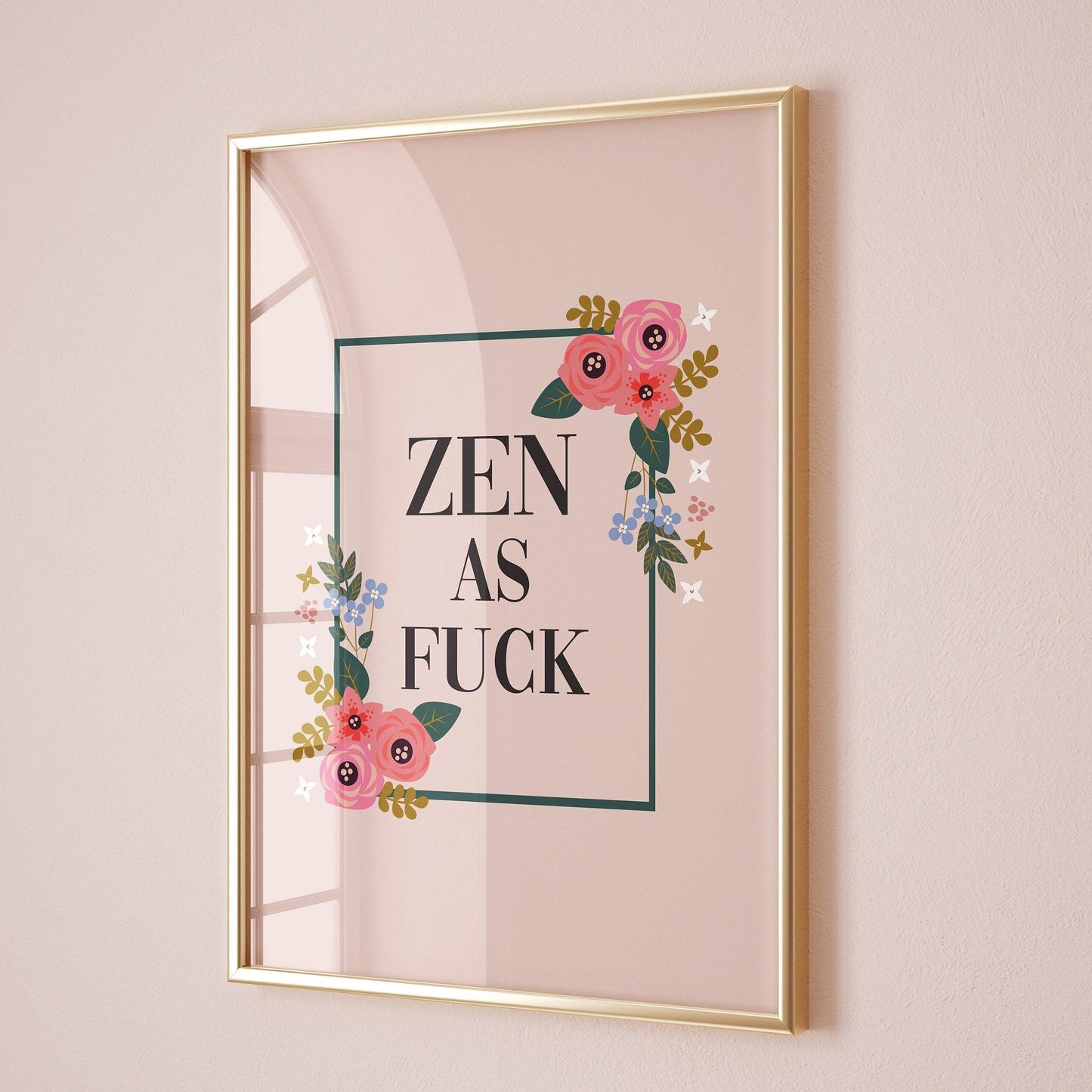 Zen As Fuck Wall Print