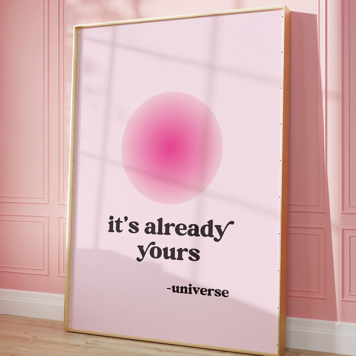 It's Already Yours, Universe Wall Print